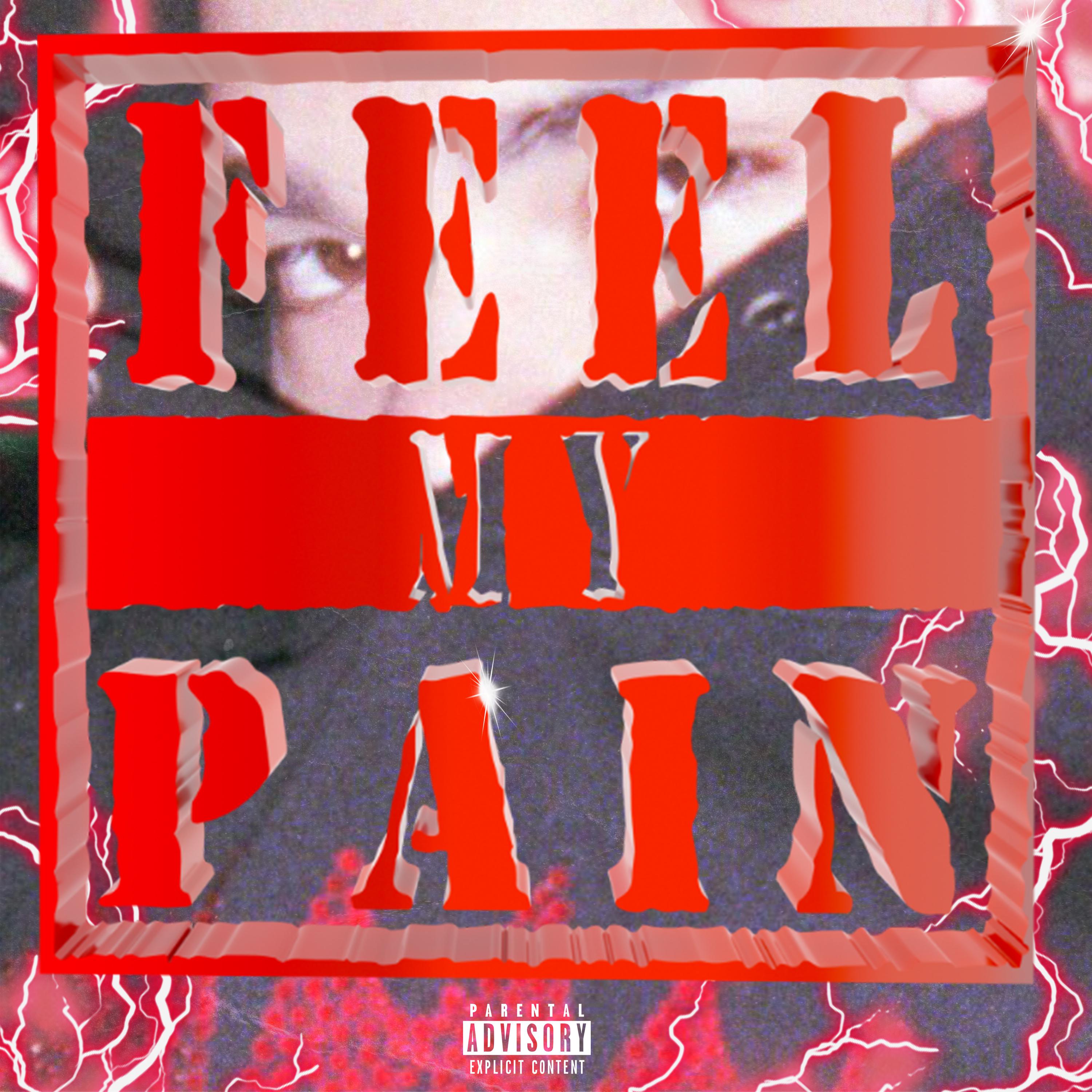 FEEL MY PAIN