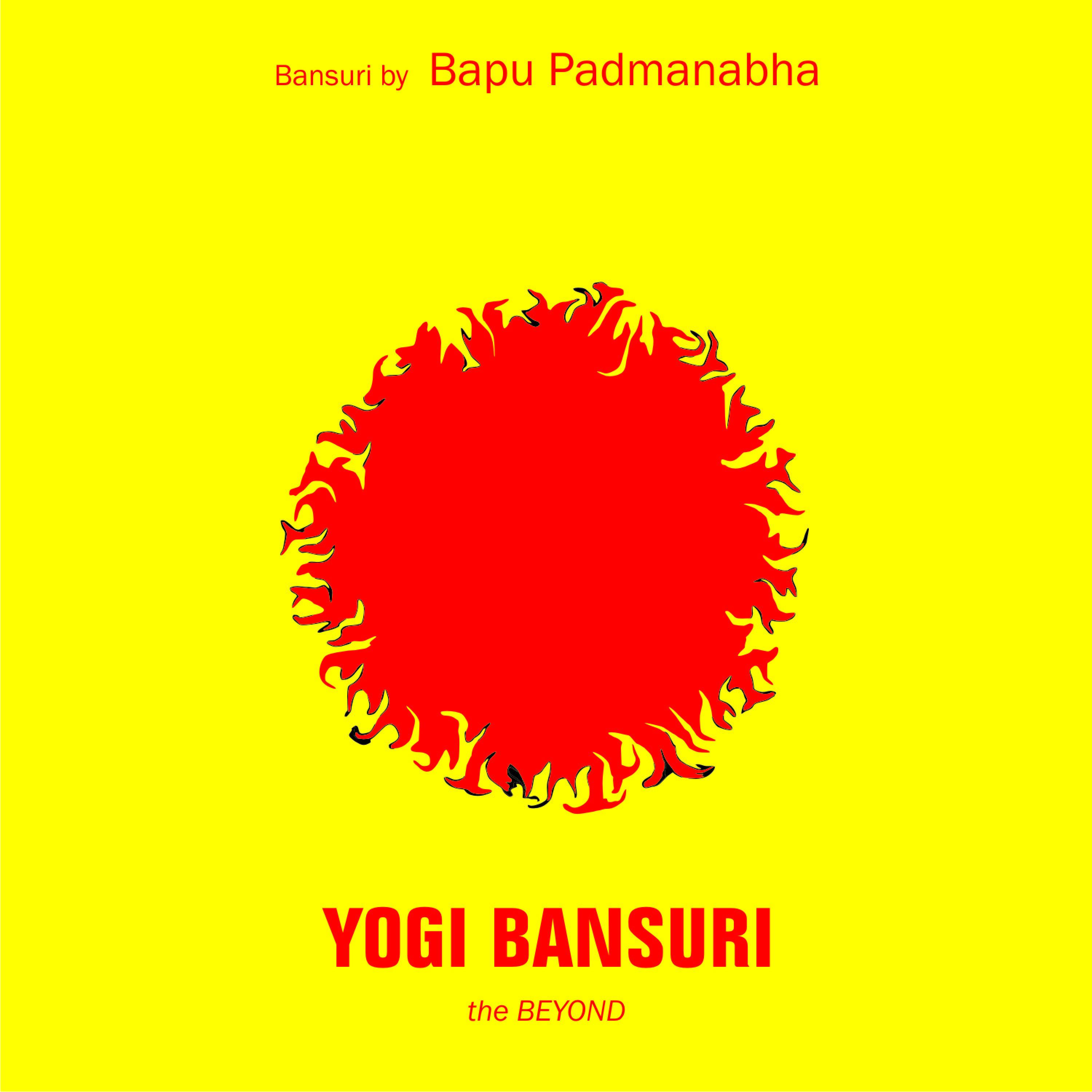 Yogi Bansuri: The Beyond