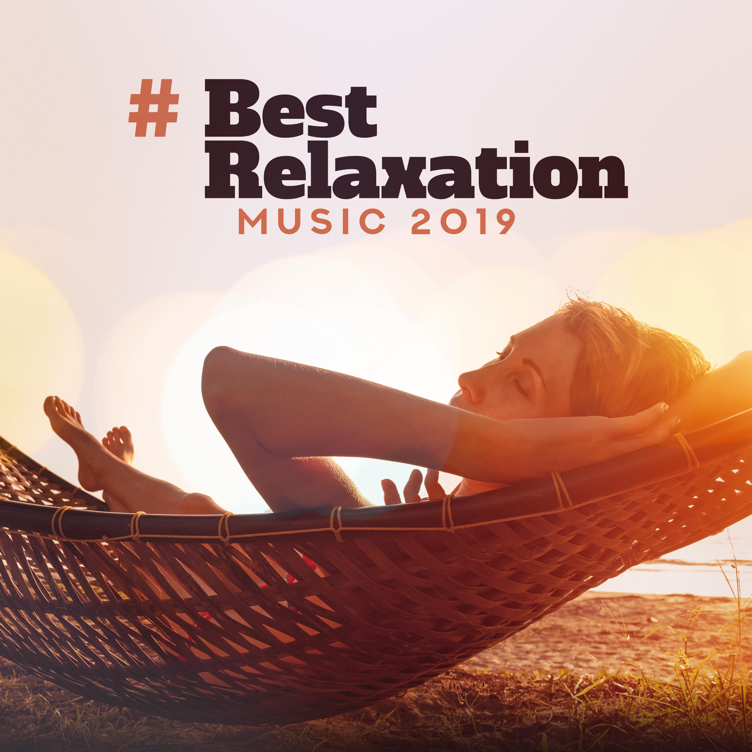 # Best Relaxation Music 2019 (Background Music,Total Relax, Ambient Sounds for Meditation, Deep Sleep, Spa & Massage, Nature Sounds)