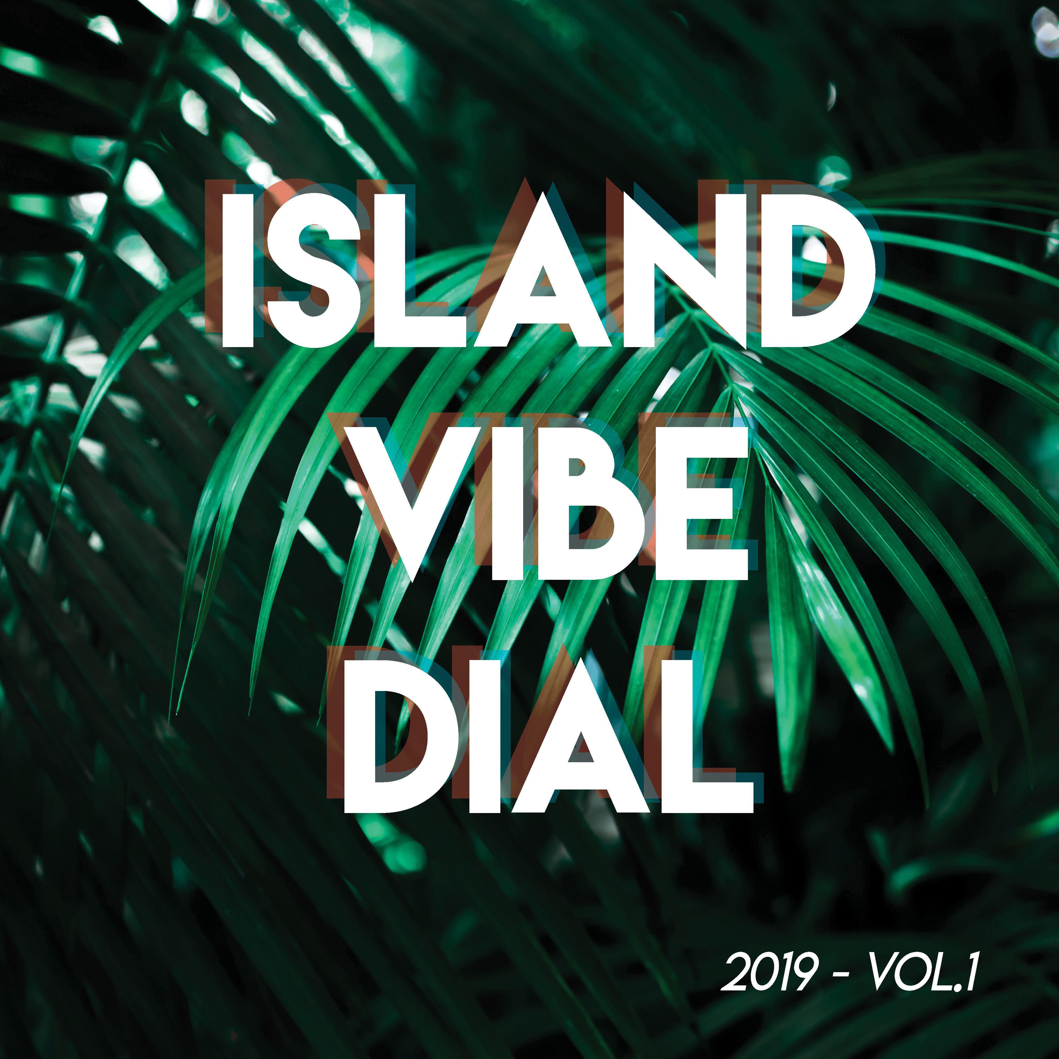 Island Vibe Dial 2019 (Vol.1)