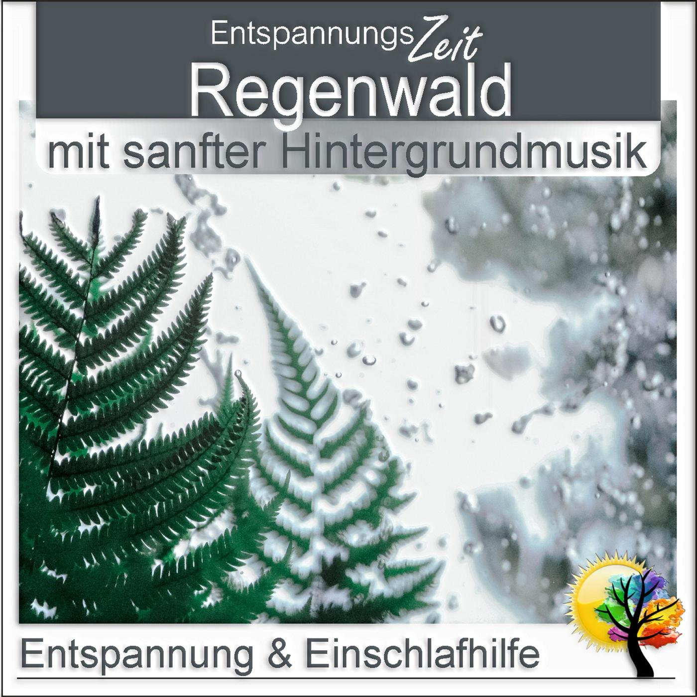 Regenwald - Tiefe Entspannung & Einschlafhilfe 2