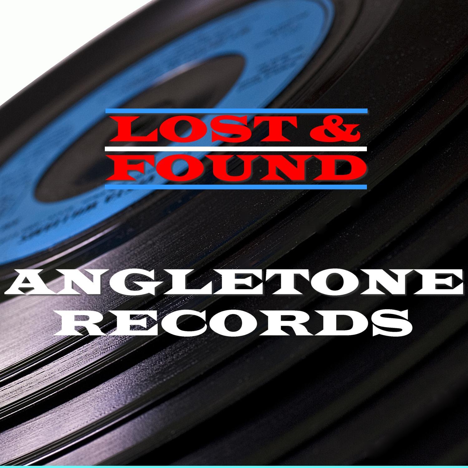 Lost & Found - Angletone Records