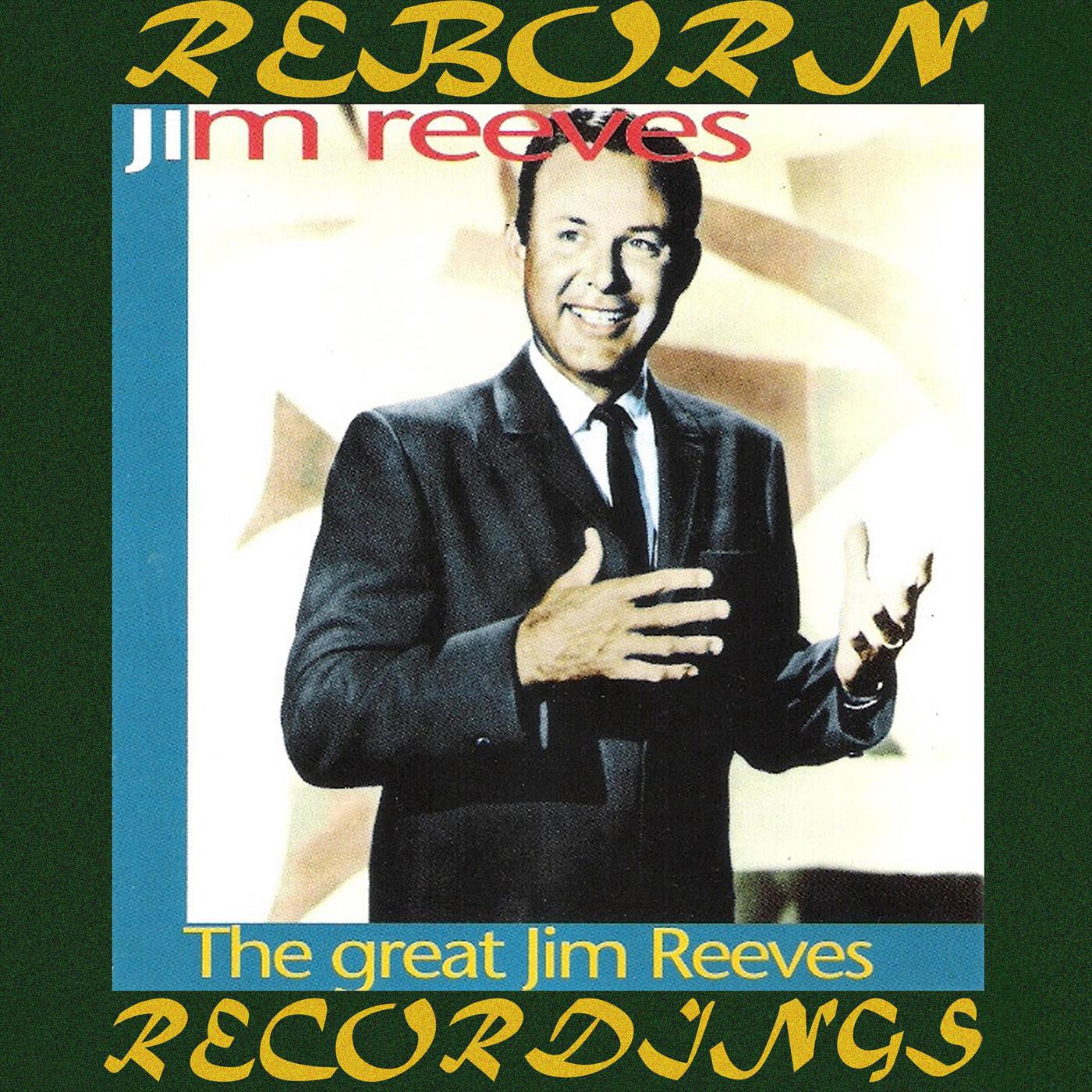 The Great Jim Reeves, Rare Broadcast Recordings (HD Remastered)