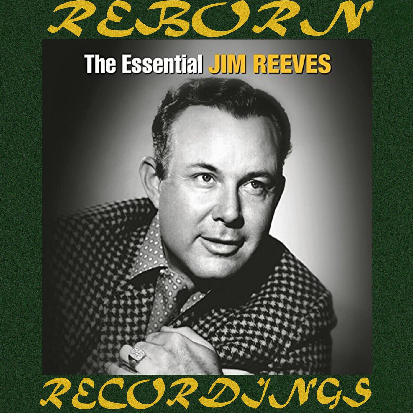 The Essential Jim Reeves [RCA Nashville/Legacy] (HD Remastered)