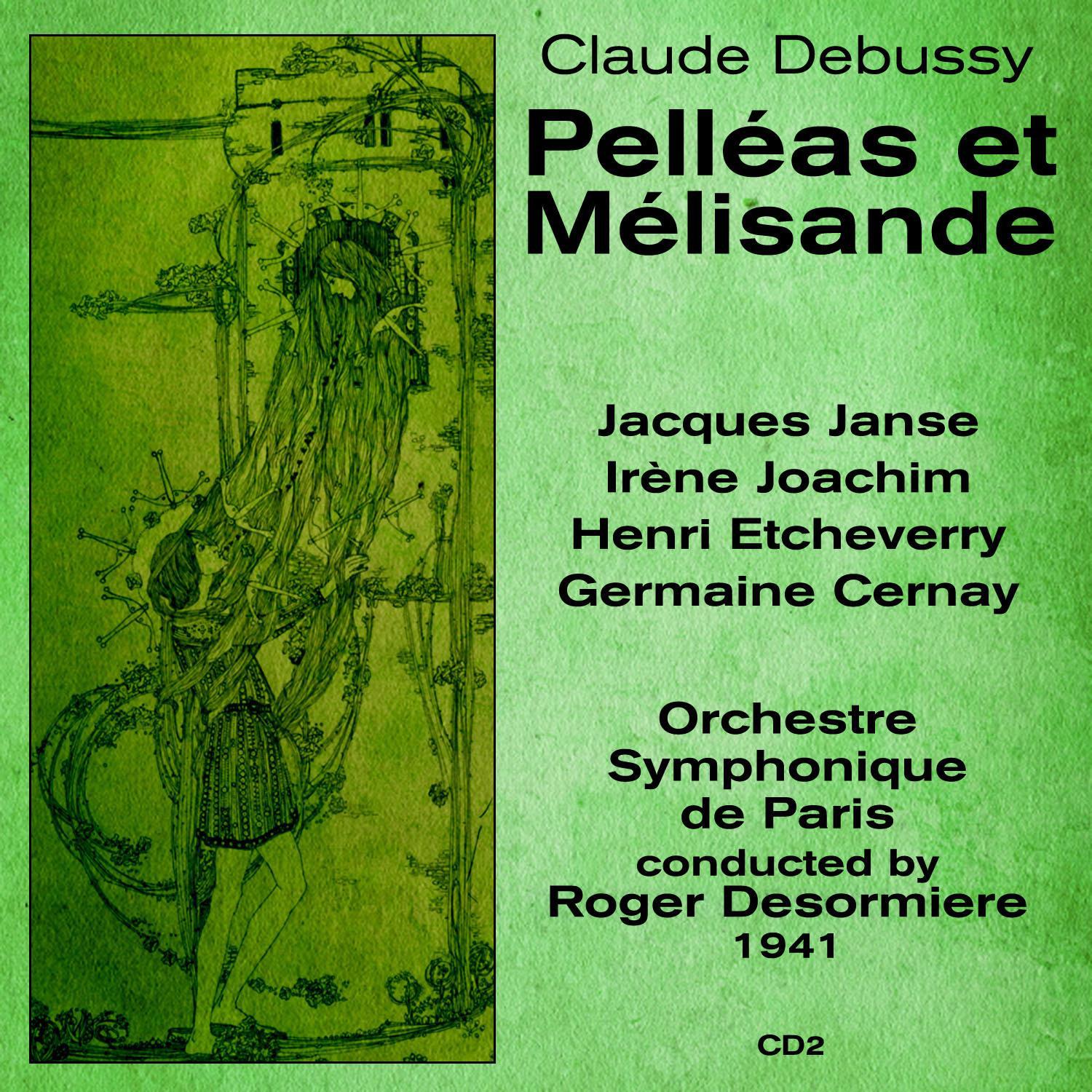 Claude Debussy: Pelle as et Me lisande 1941, Volume 2