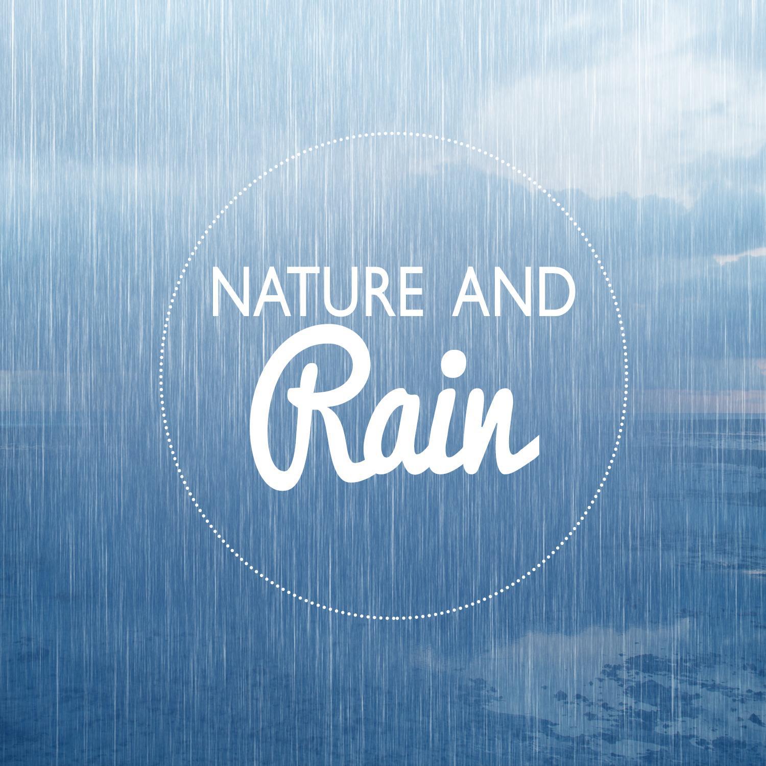 Nature and Rain
