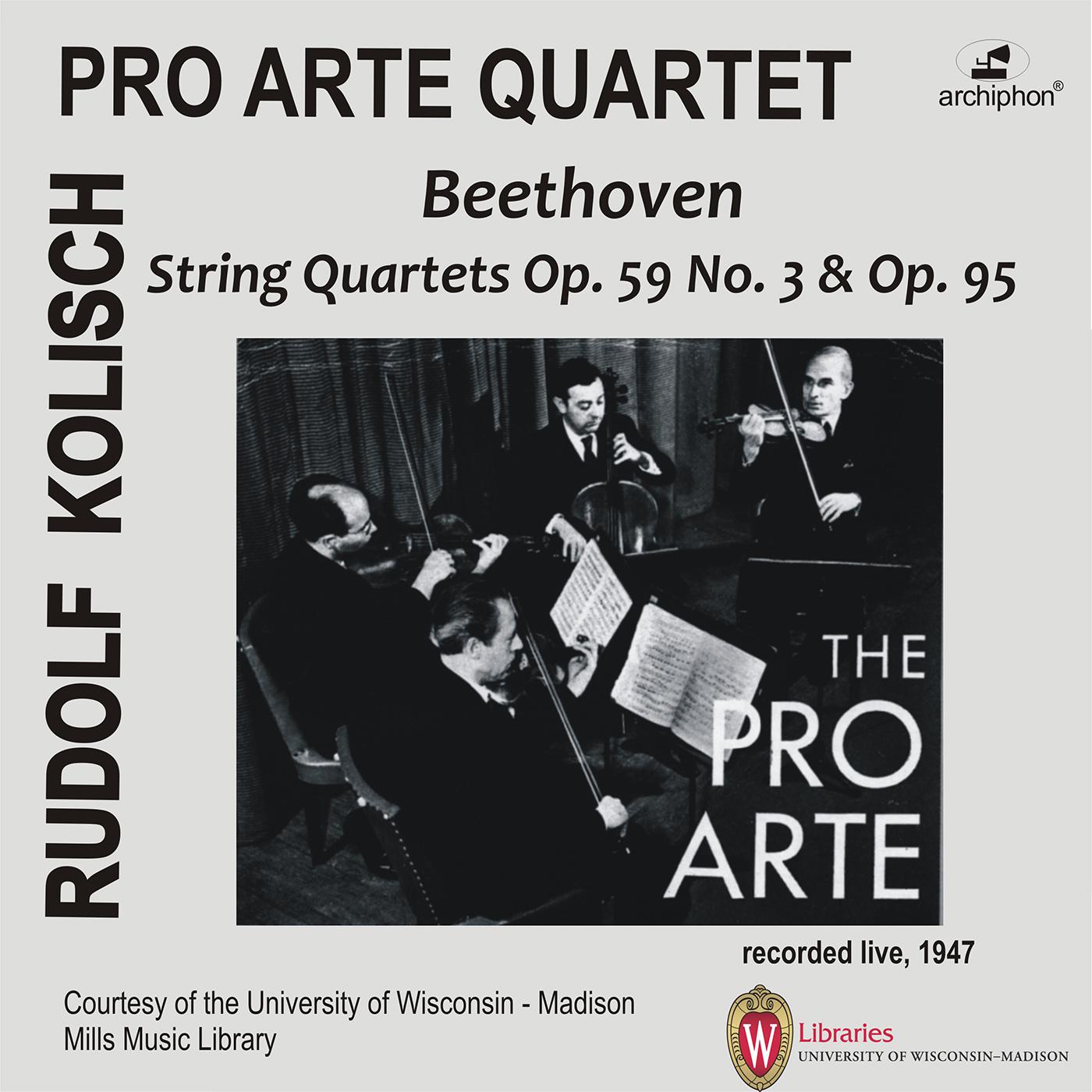 BEETHOVEN, L. van: String Quartets Nos. 9, "Rasumovsky" and 11, "Serioso" (Pro Arte Quartet) (1947)