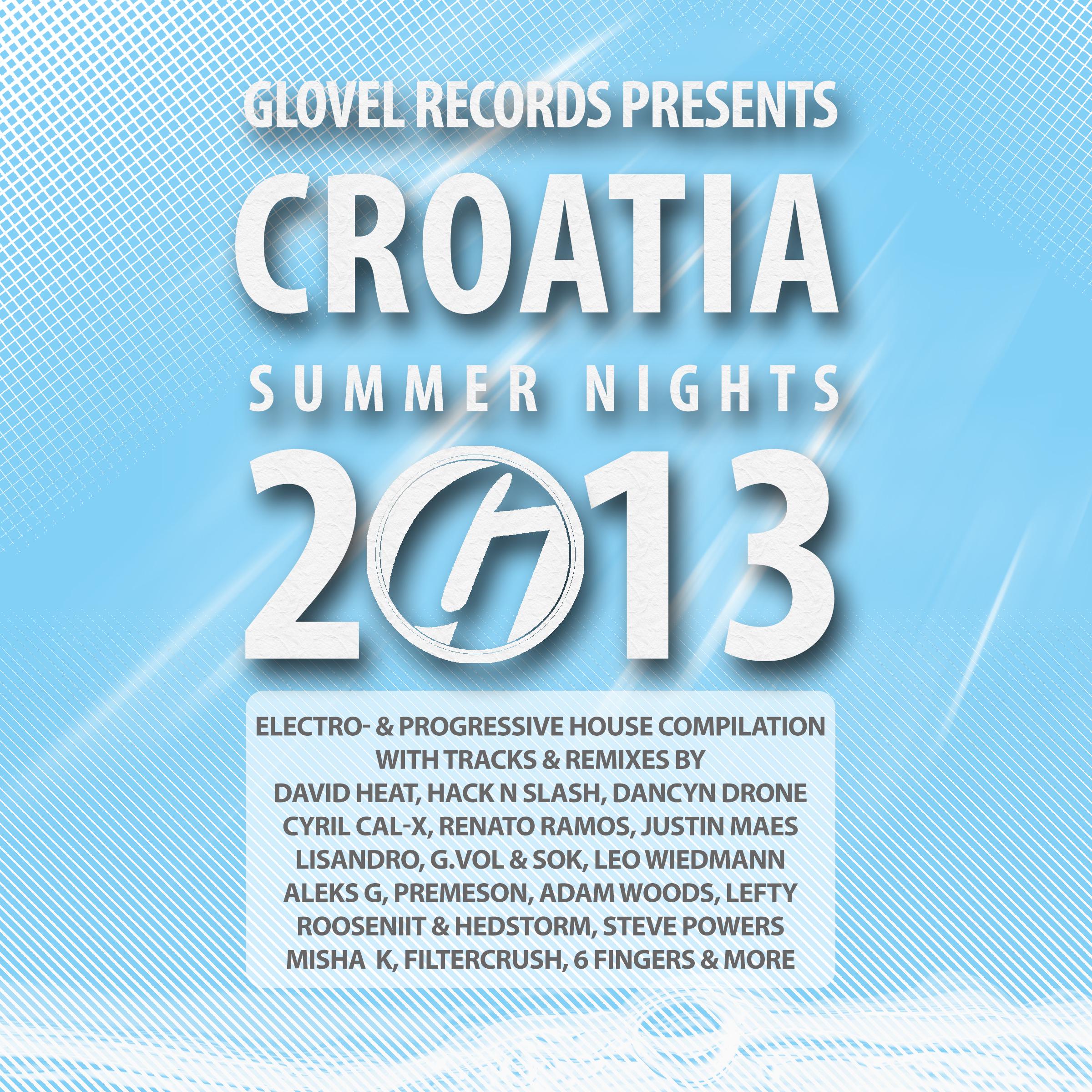 Glovel Records Pres. Croatia Summer Nights 2013