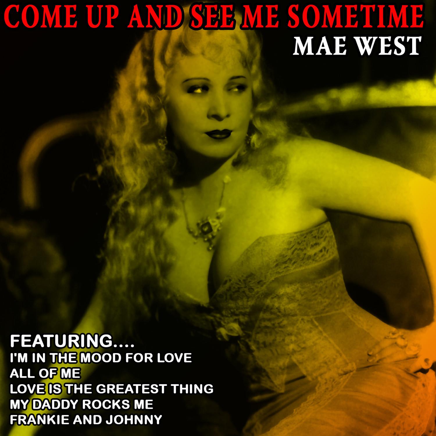 Come Up And See Me Sometime - Mae West (Remastered)