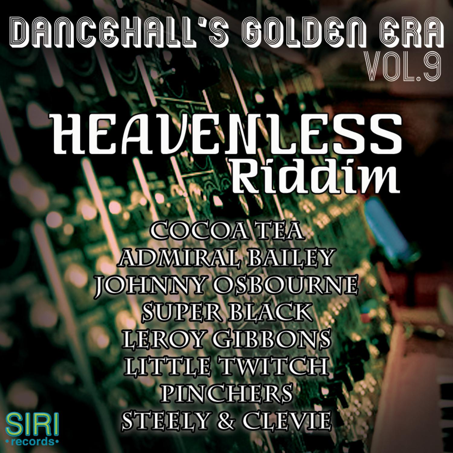 Dancehall's Golden Era Vol.9 - Heavenless Riddim