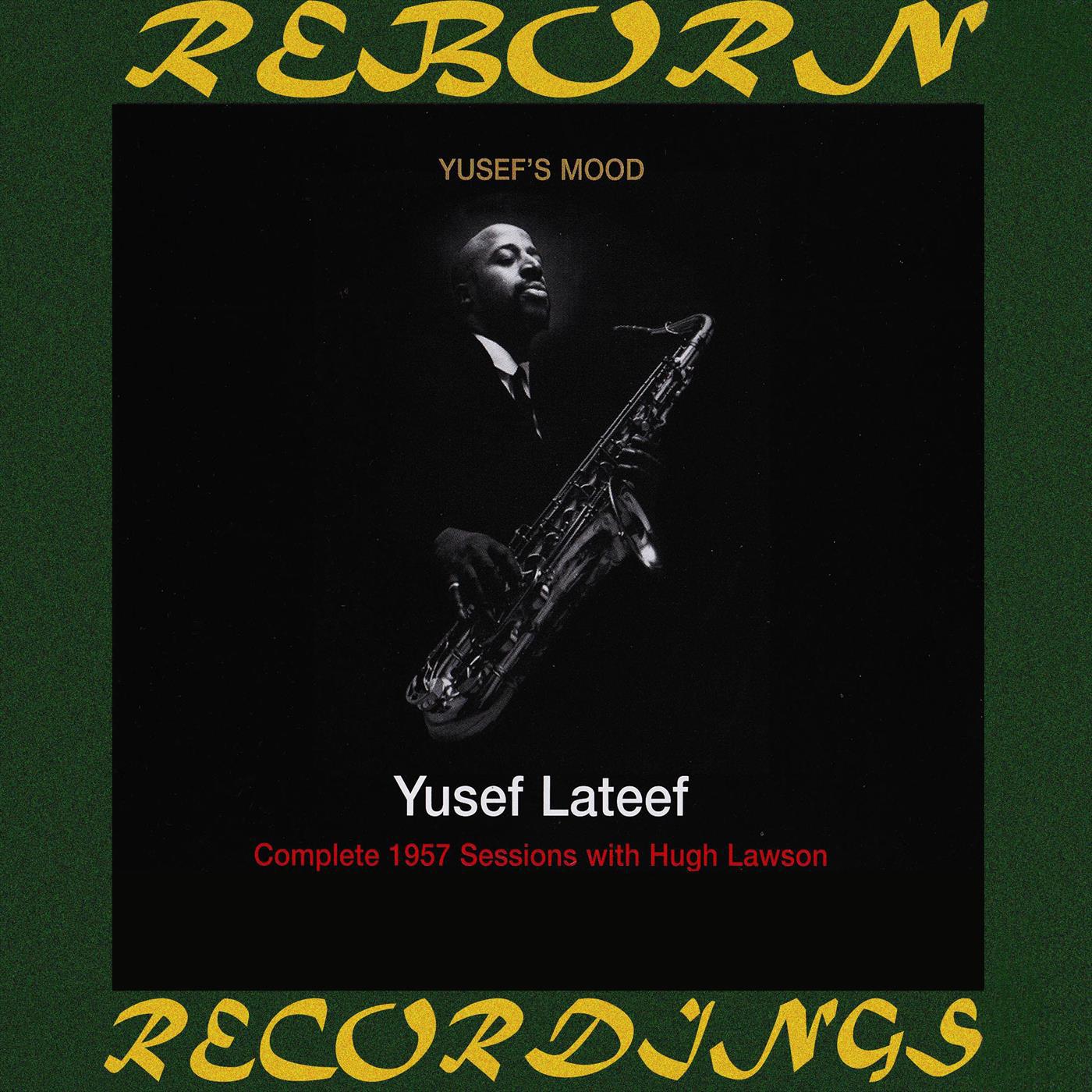 Yusef's Mood Complete 1957 Sessions with Hugh Lawson (HD Remastered)