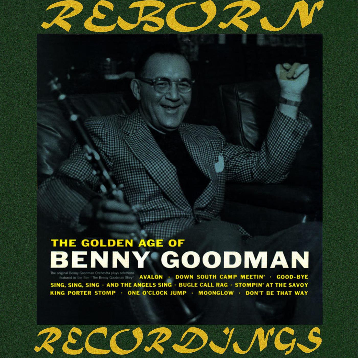 The Golden Age Of Benny Goodman (HD Remastered)
