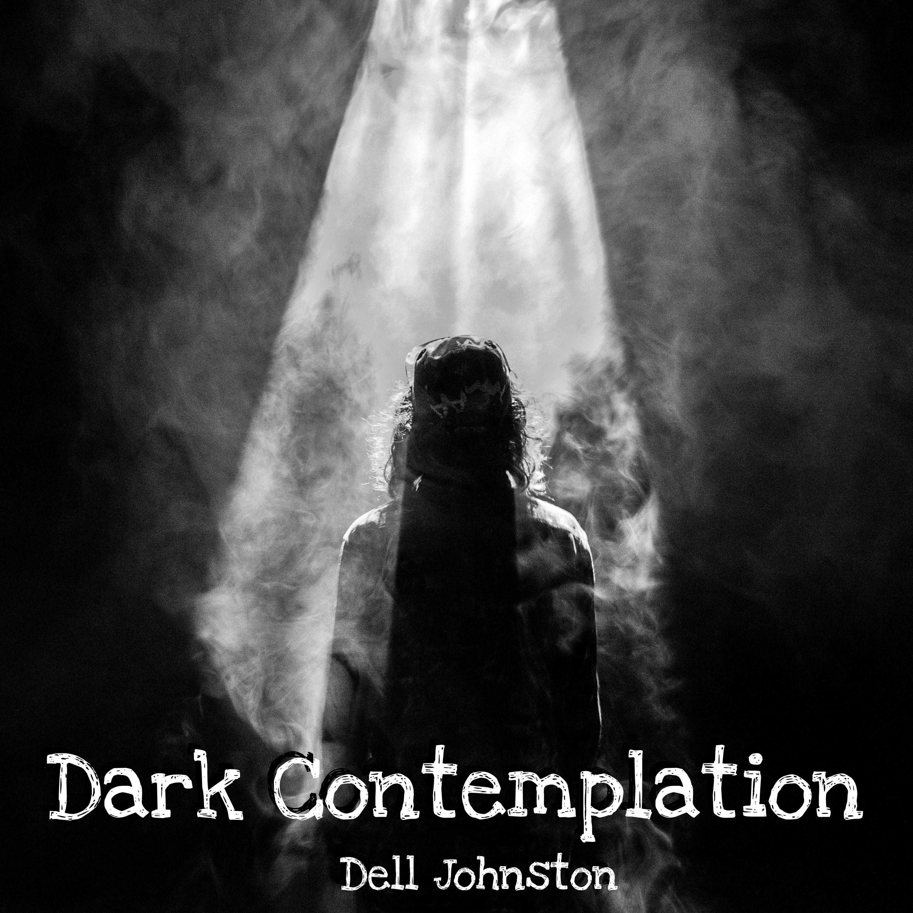 Dark Contemplation