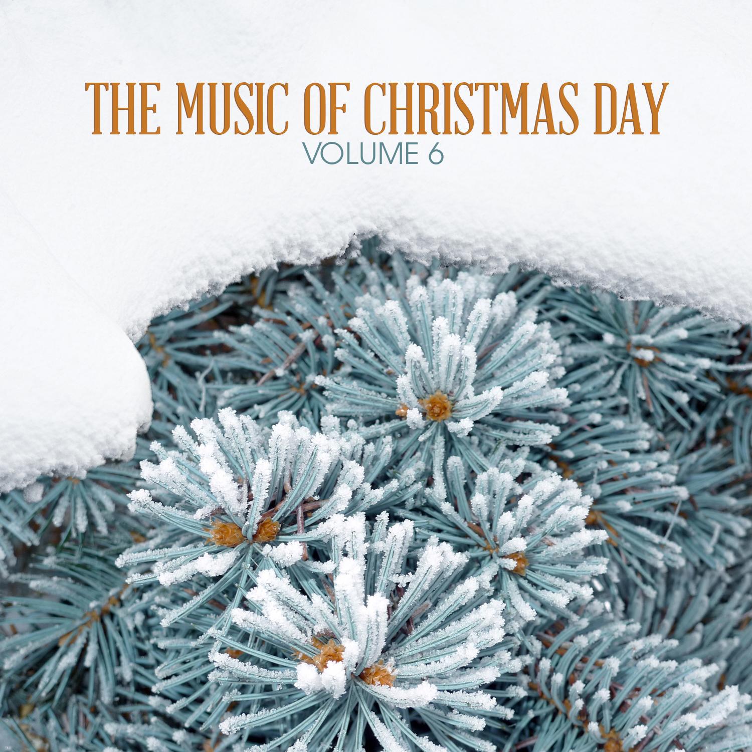 The Music of Christmas Day, Vol. 6