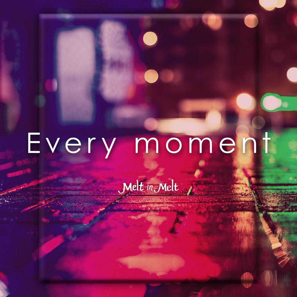 Every moment