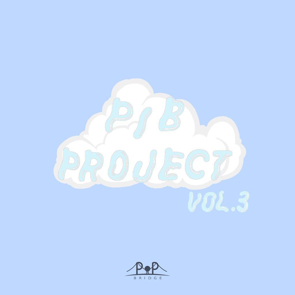 PIB Project Vol. 3 (How Am I Supposed To Love)