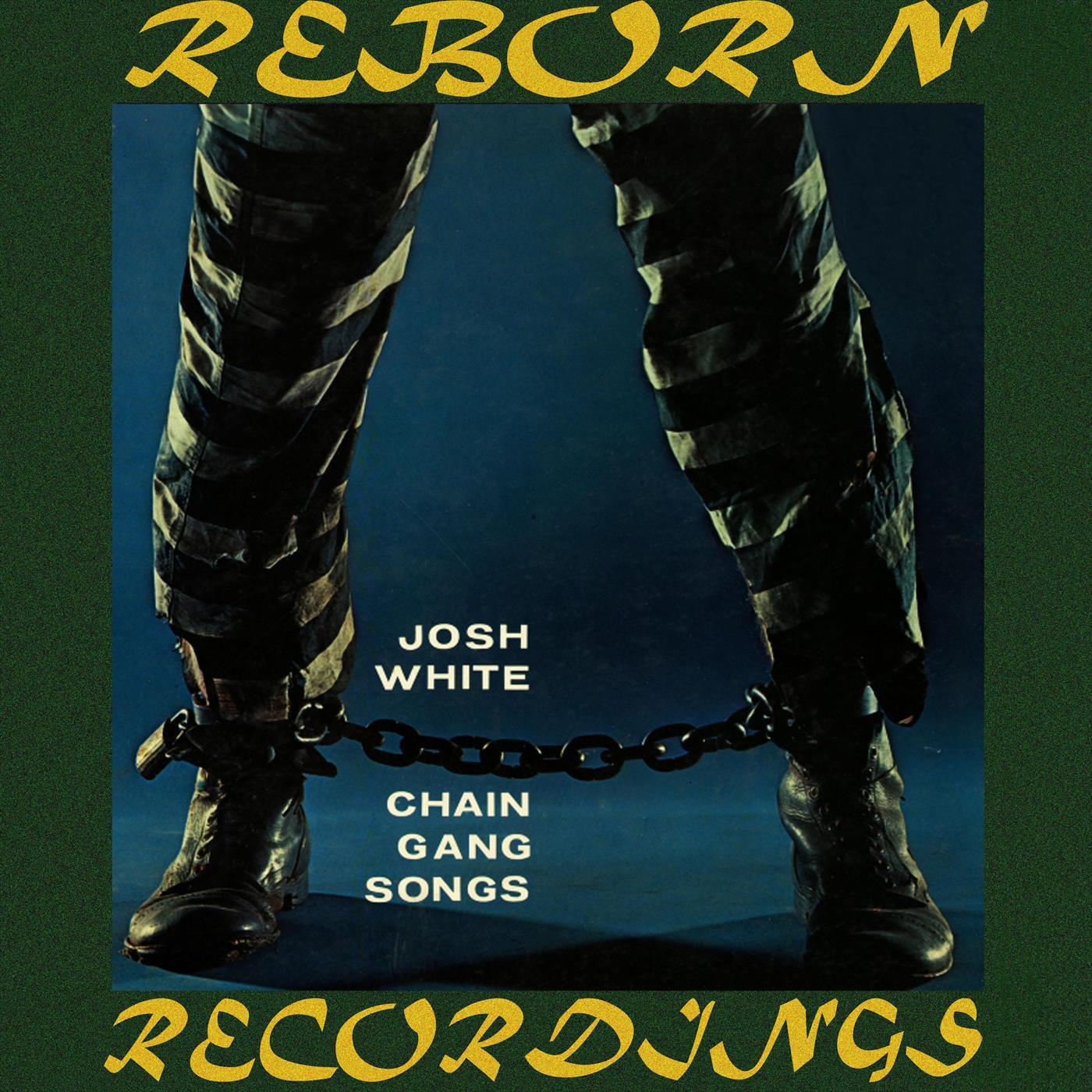 Chain Gang Songs (HD Remastered)