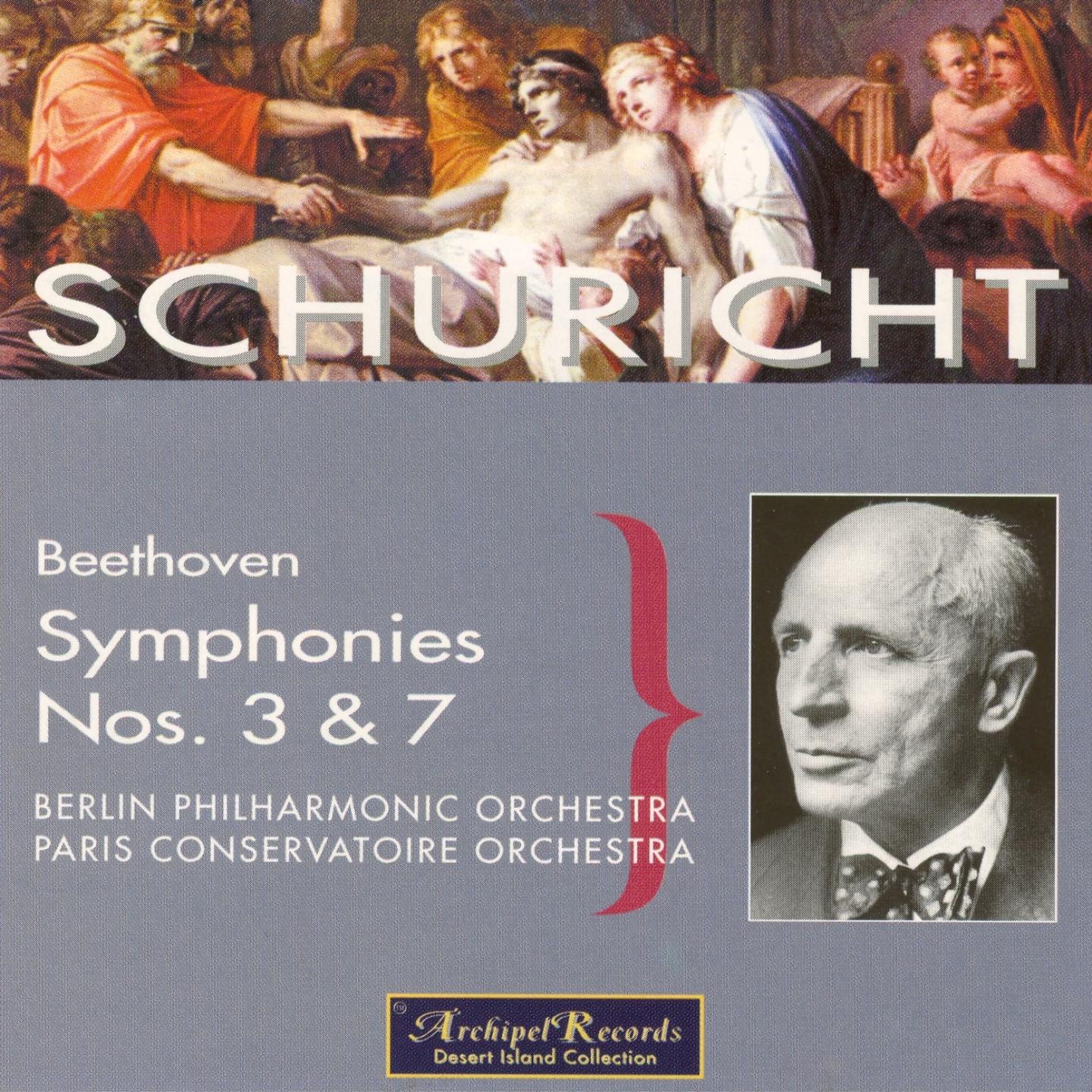Ludwig van Beethoven : Symphonies Nos. 3 & 7
