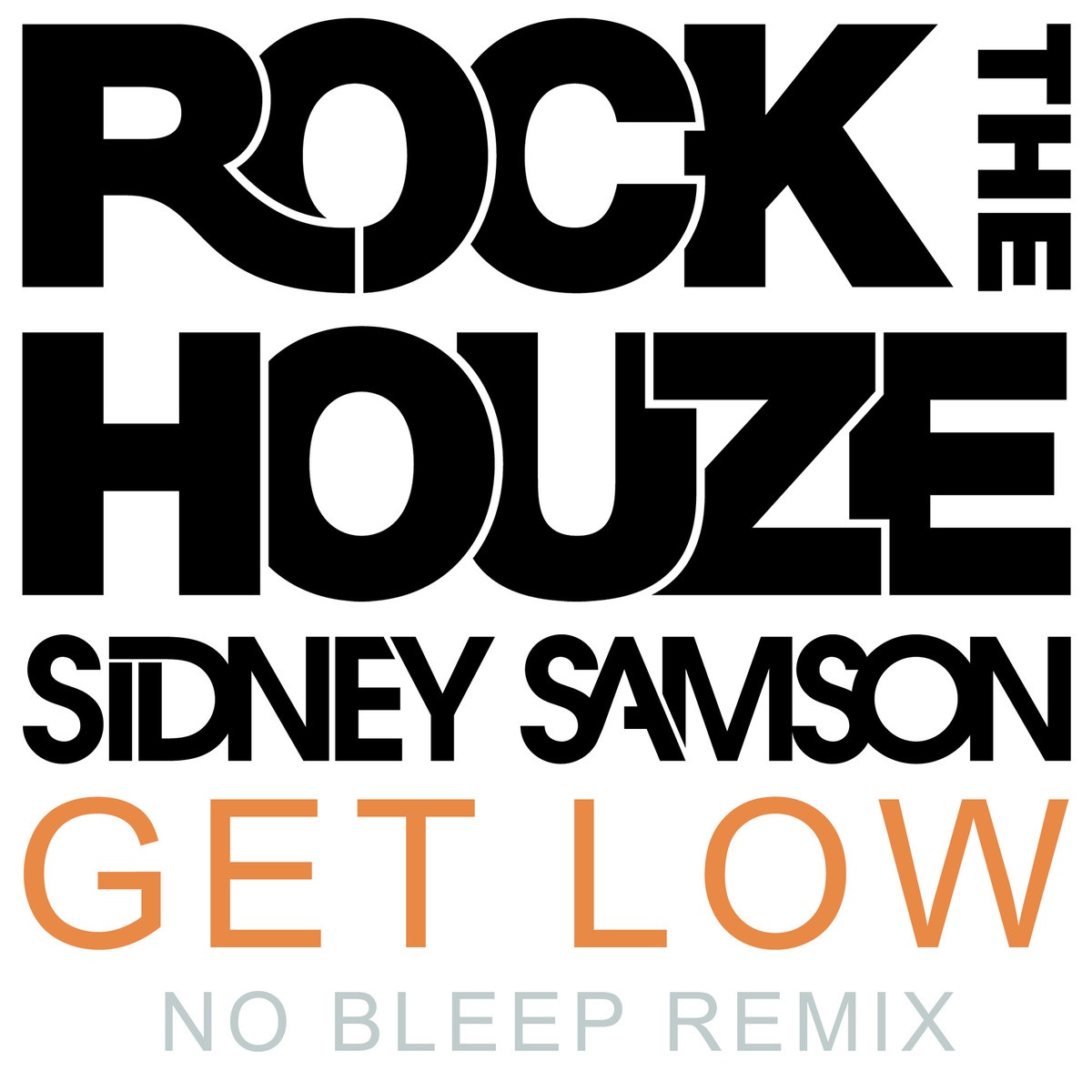 Get Low - No Bleep Remix