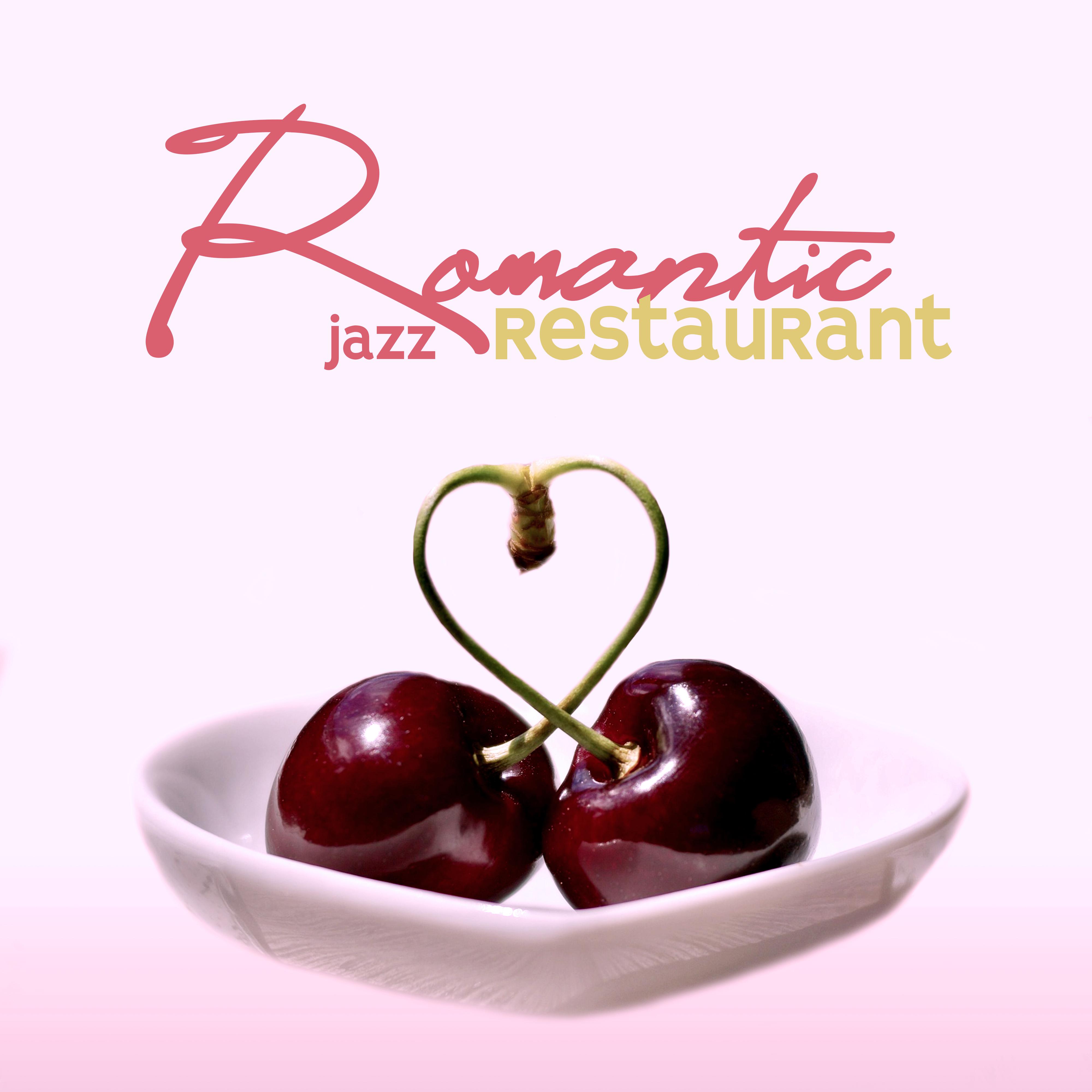 Romantic Restaurant Jazz: Des Compositions Fran aises pour un RendezVous, un D ner Romantique et une Soire e a Deux
