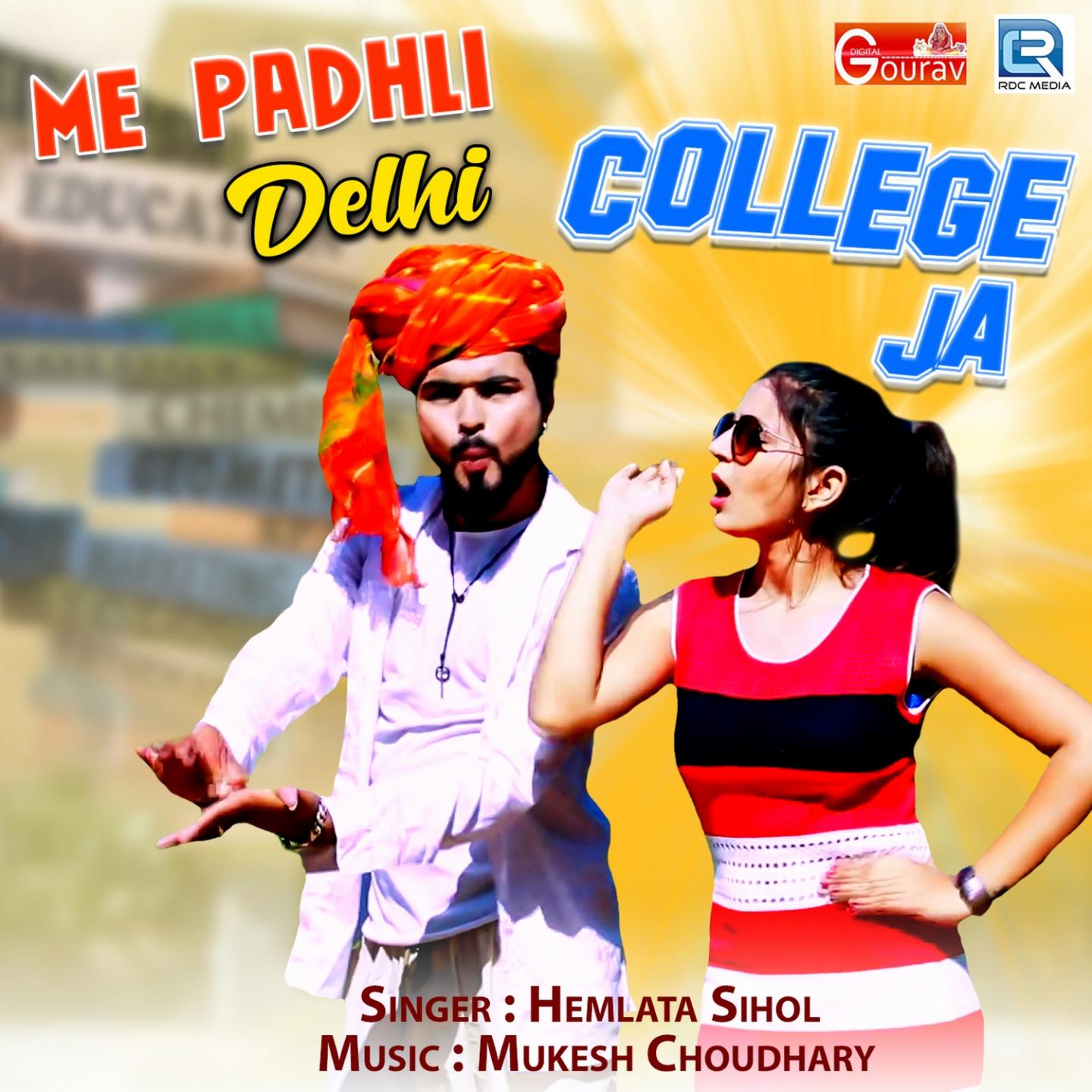 Me Padhli Delhi College Ja