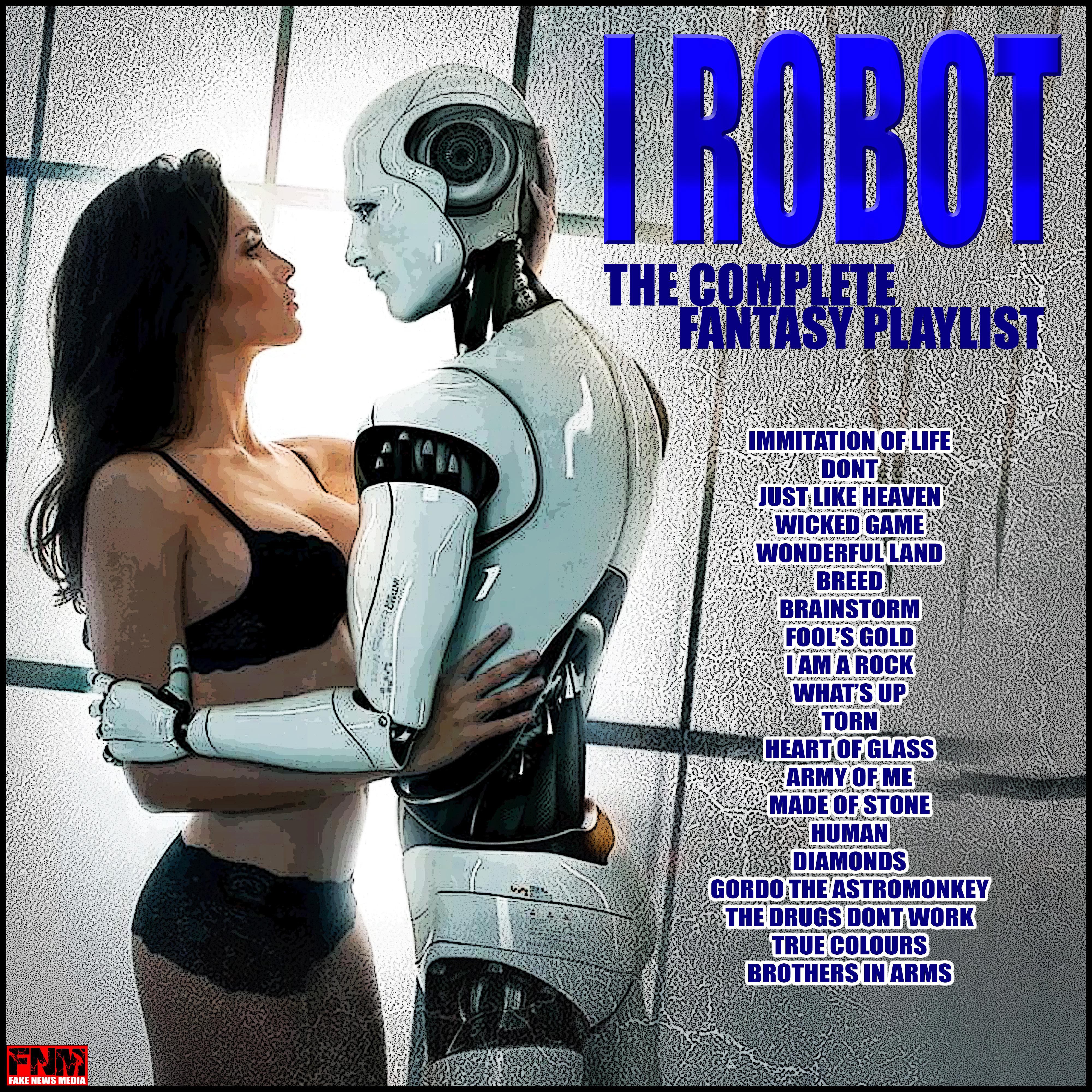 I Robot - The Complete Fantasy Playlist