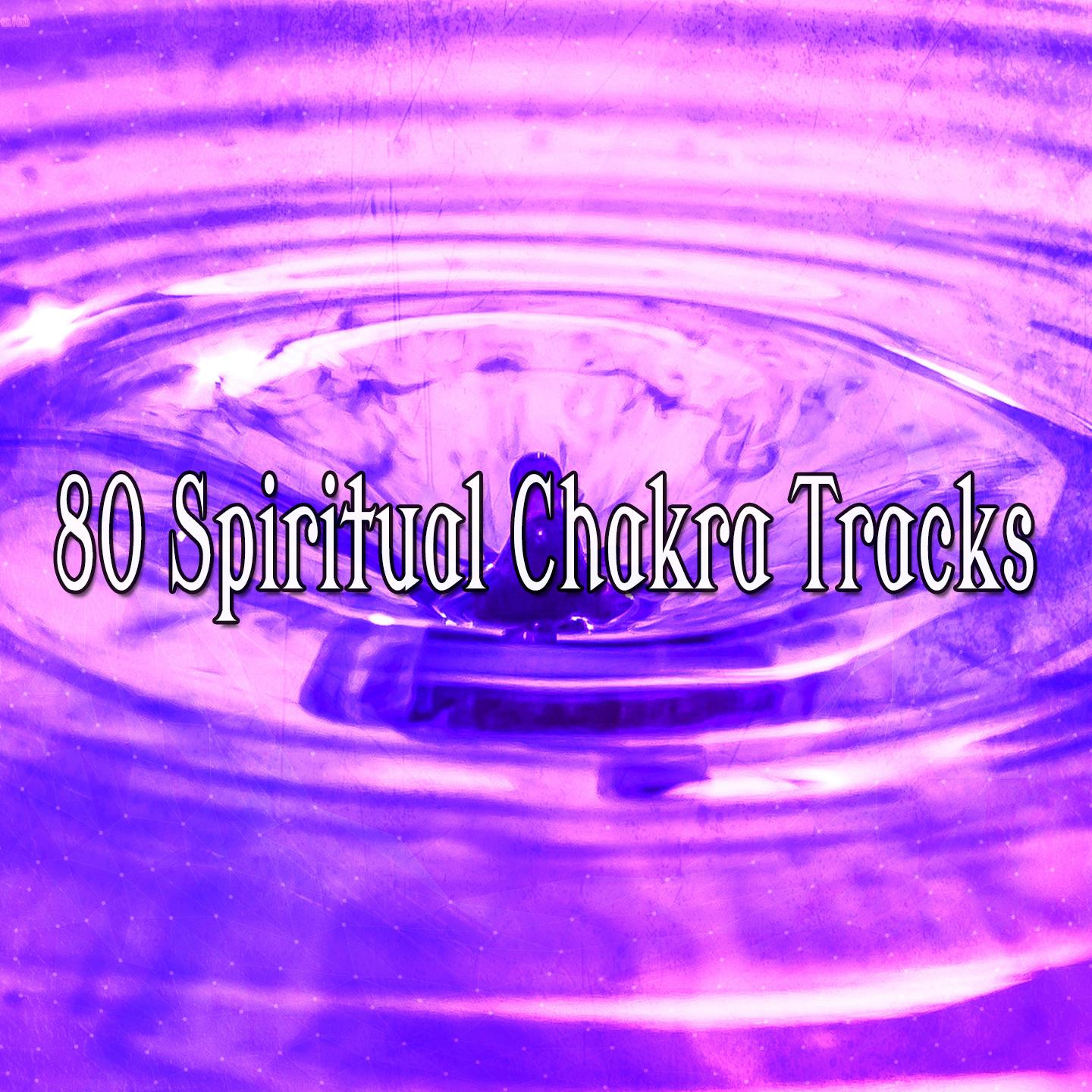 80 Spiritual Chakra Tracks