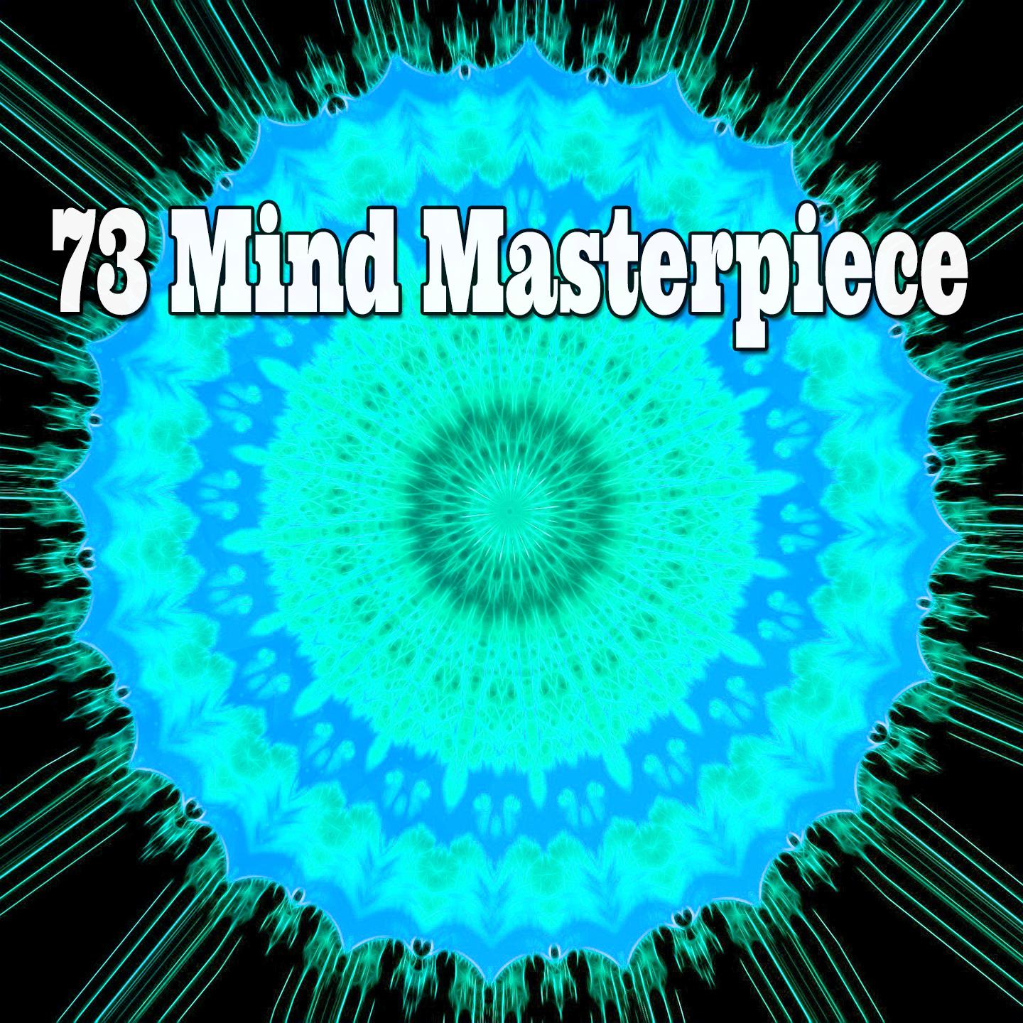 73 Mind Masterpiece