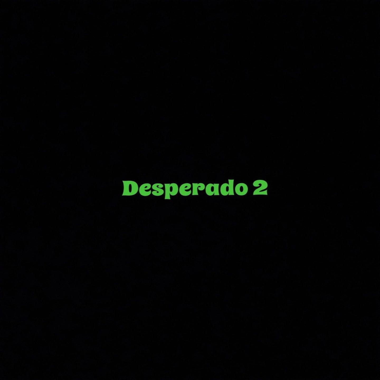 Desperado 2