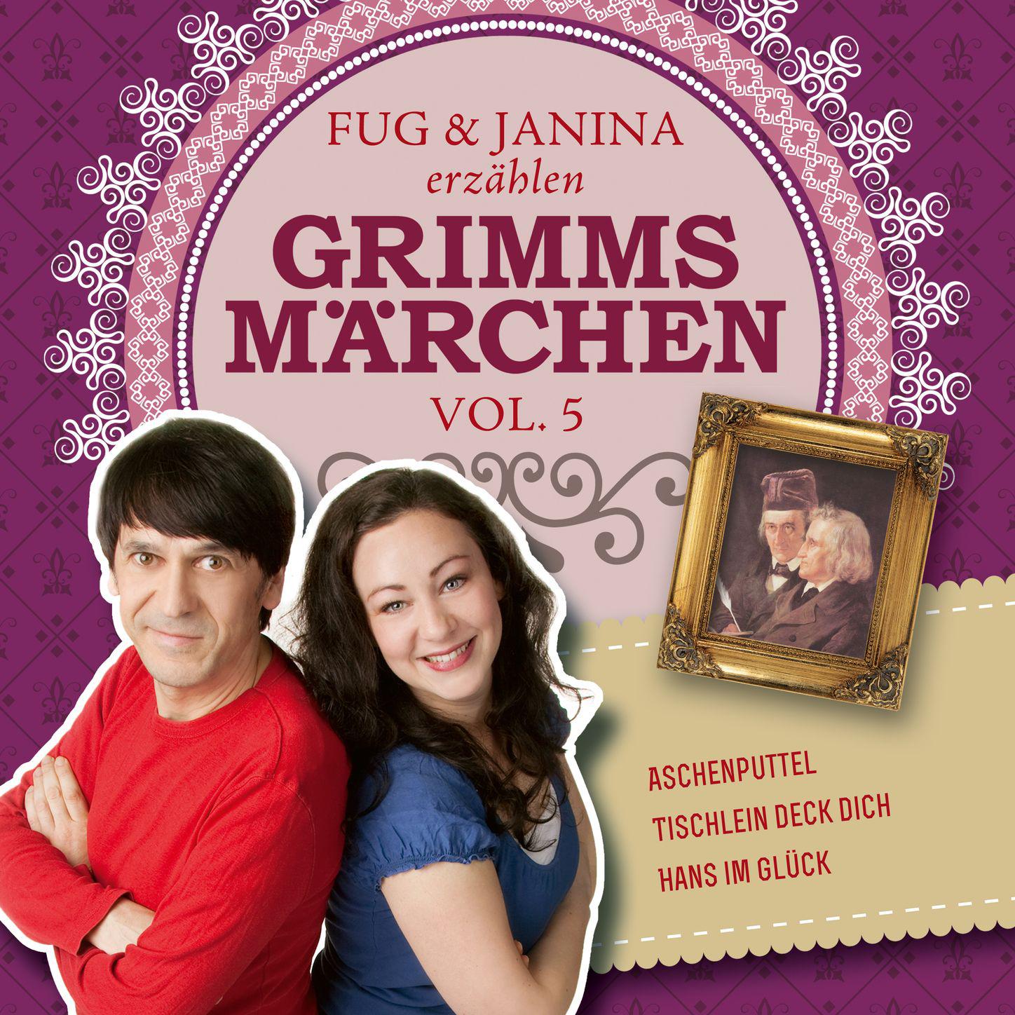 Fug und Janina erz hlen Grimms M rchen, Vol. 5