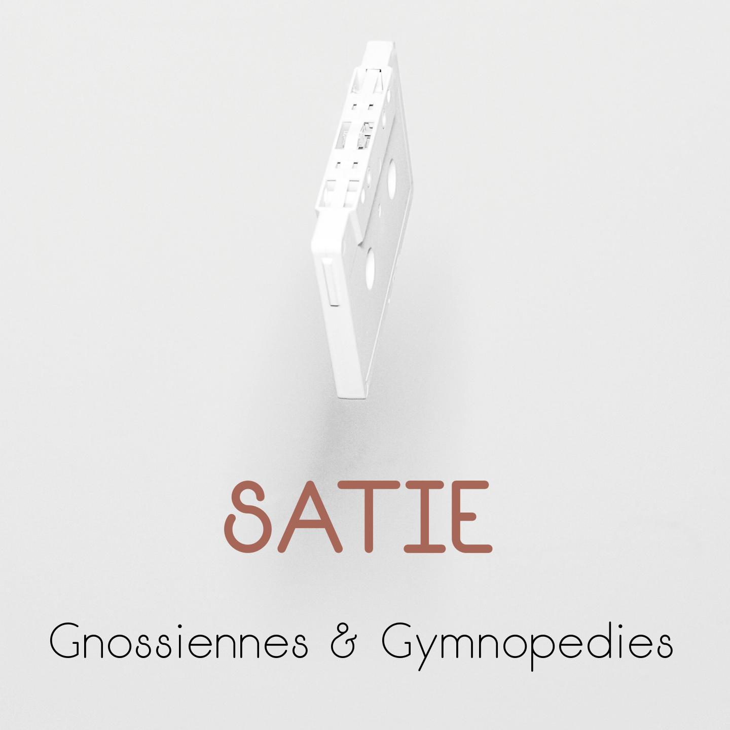 Satie: Gnossiennes  Gymnope dies