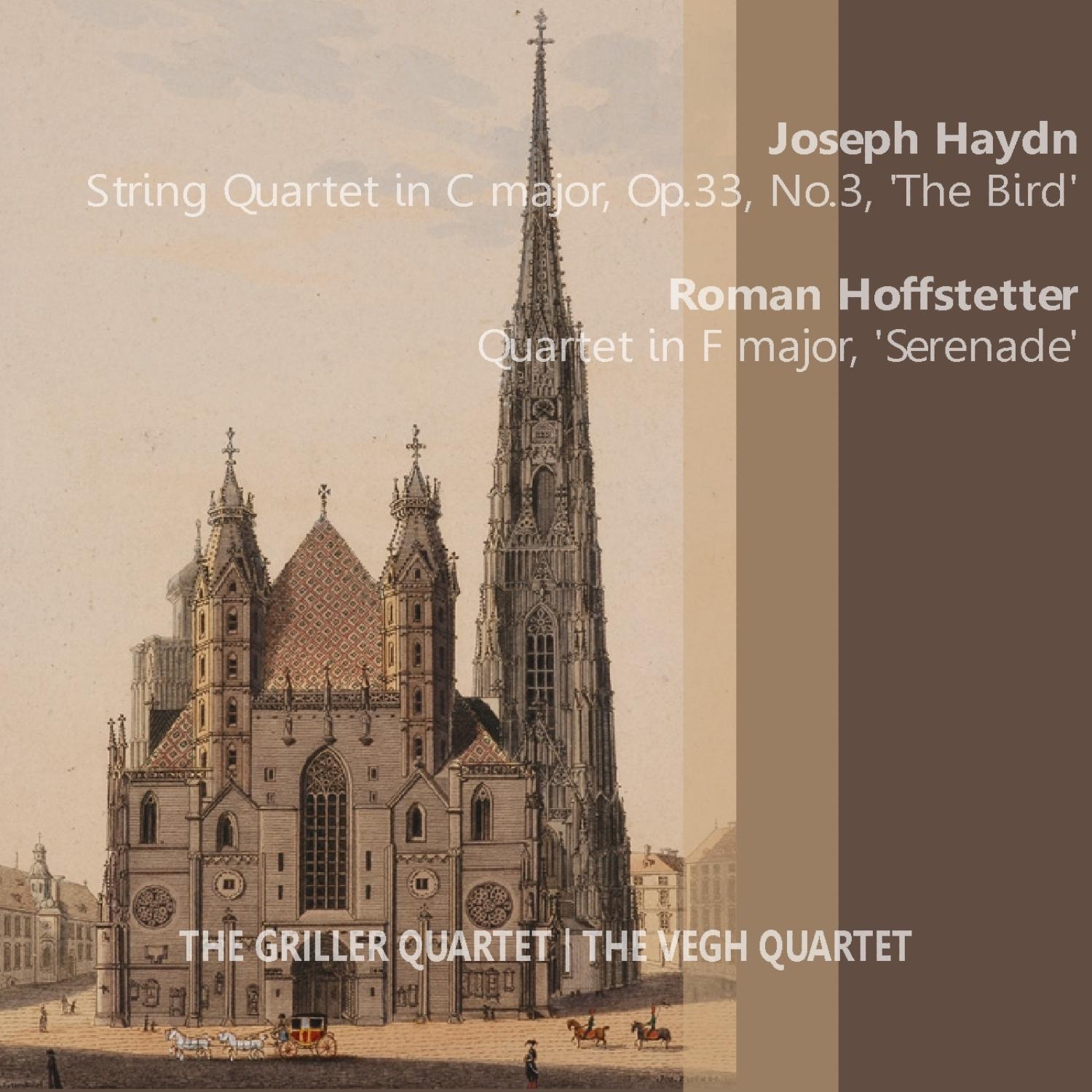 Haydn: String Quartet in C Major - "The Bird" - Hoffstetter: Quartet in F Major - "Serenade"