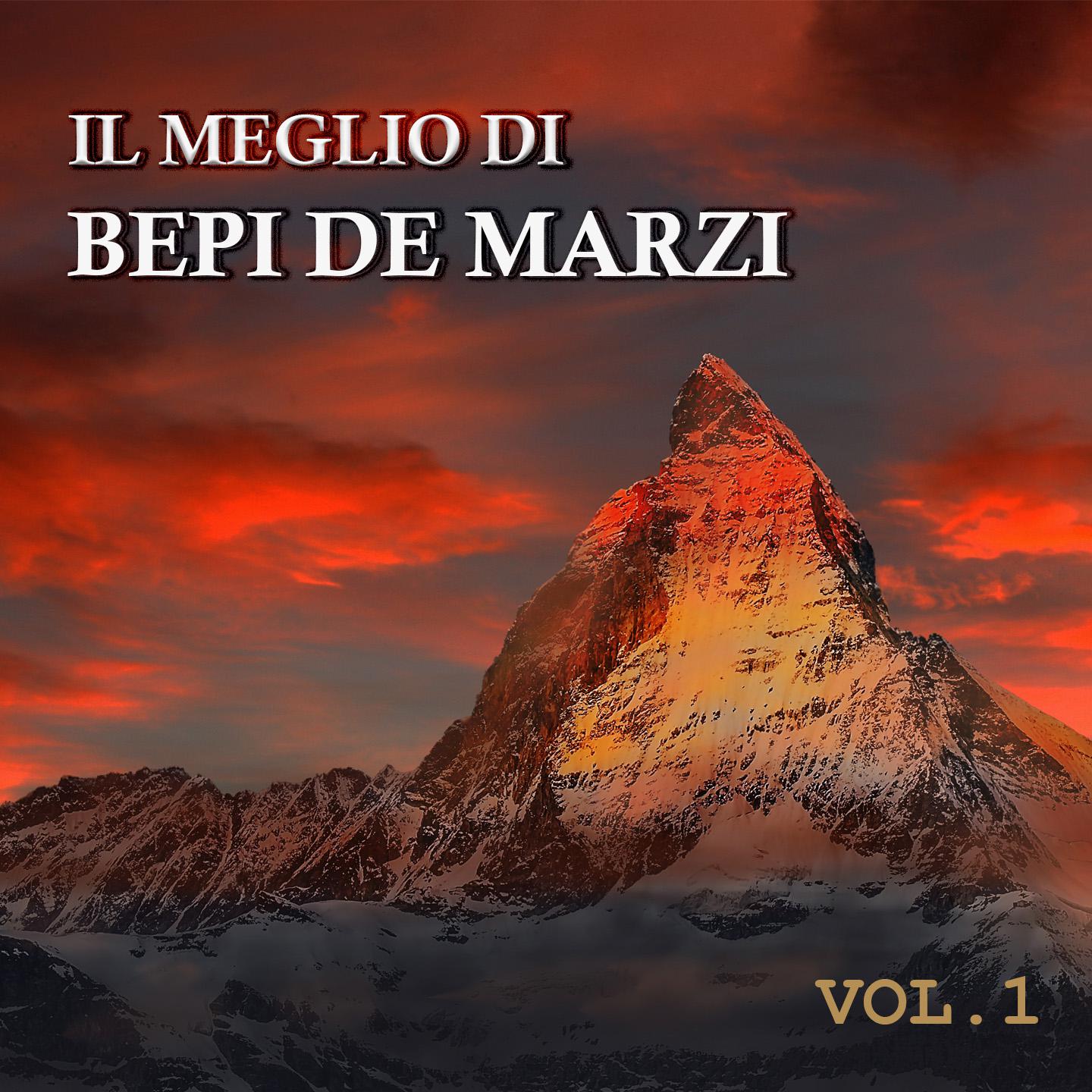 Il meglio di Bepi De Marzi (Volume 1)