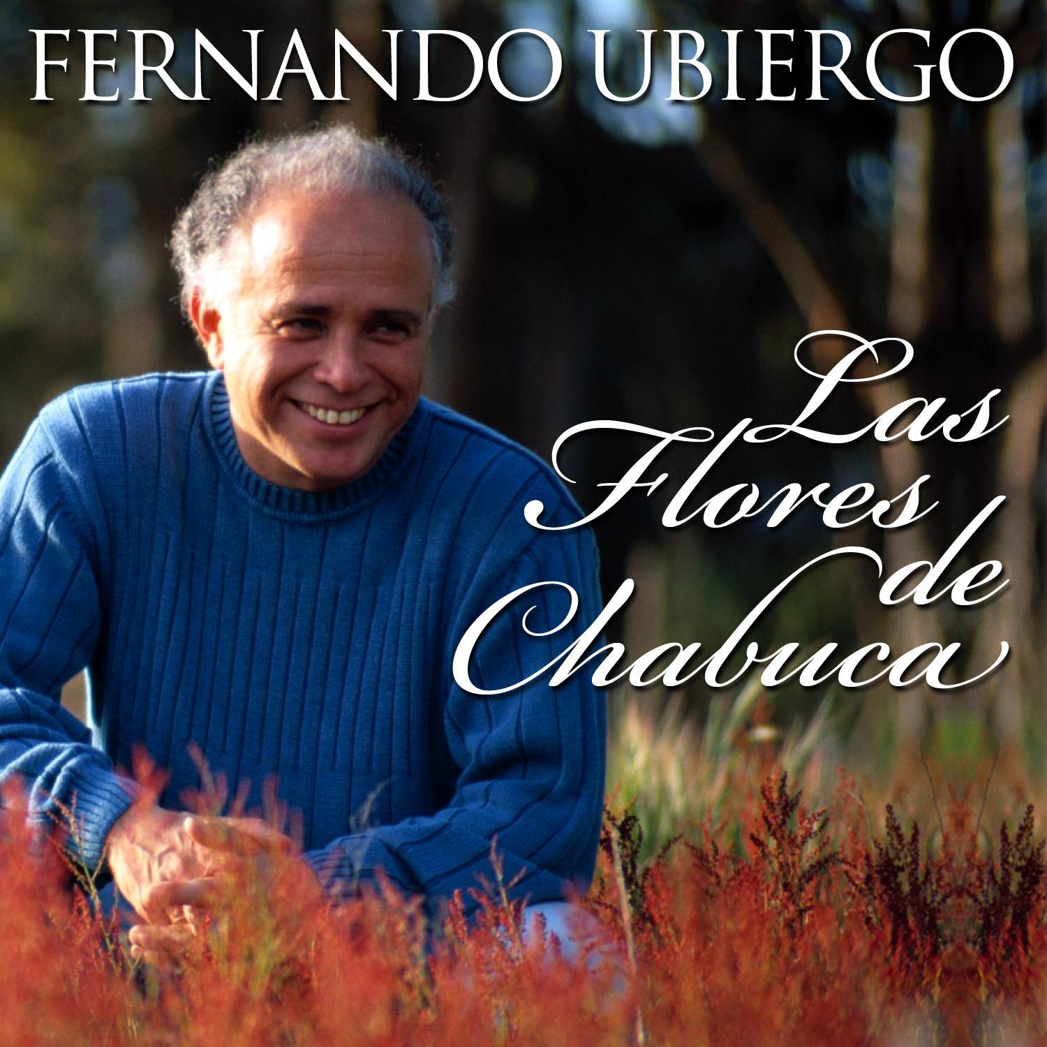 Fernando Ubiergo... Las Flores de Chabuca