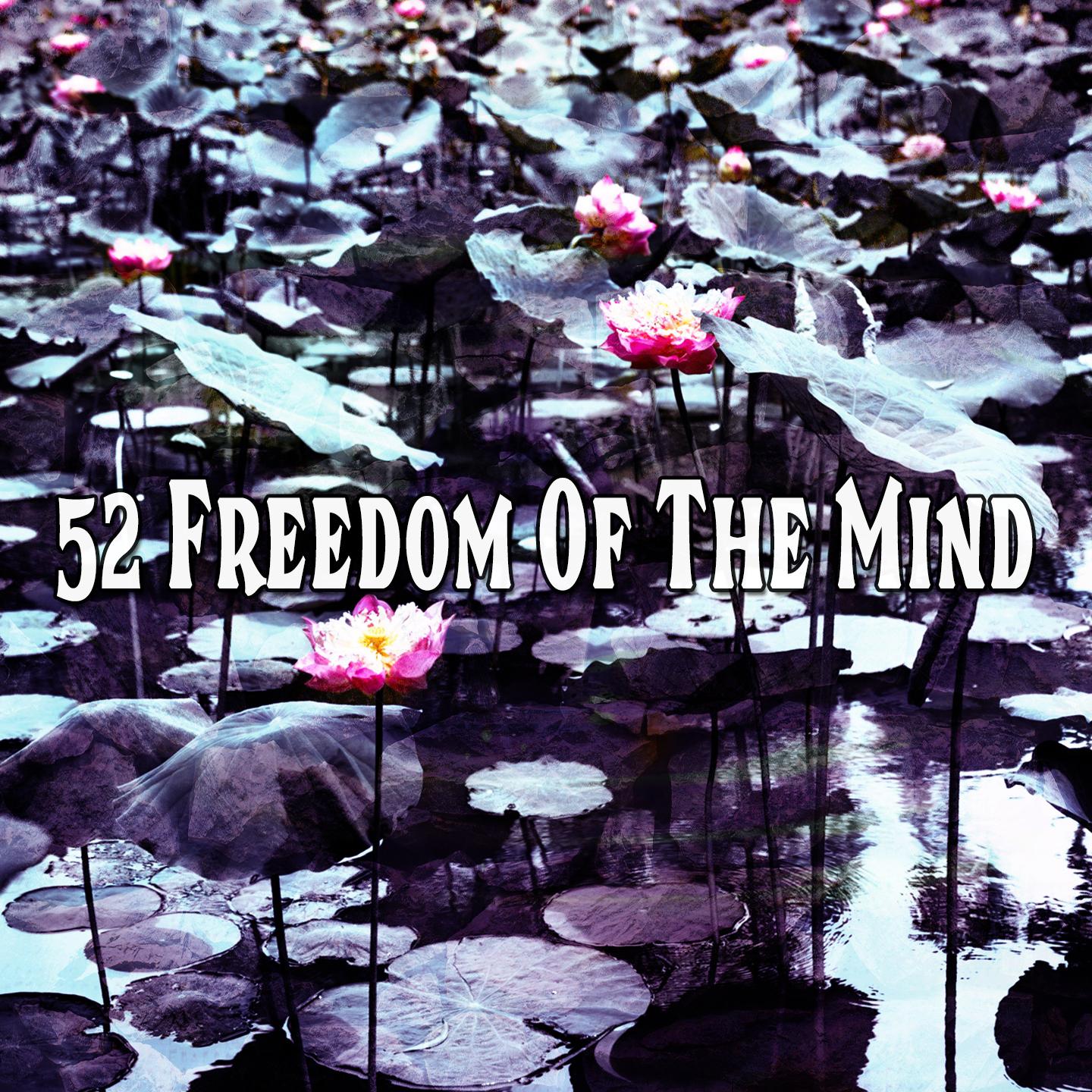 52 Freedom of the Mind