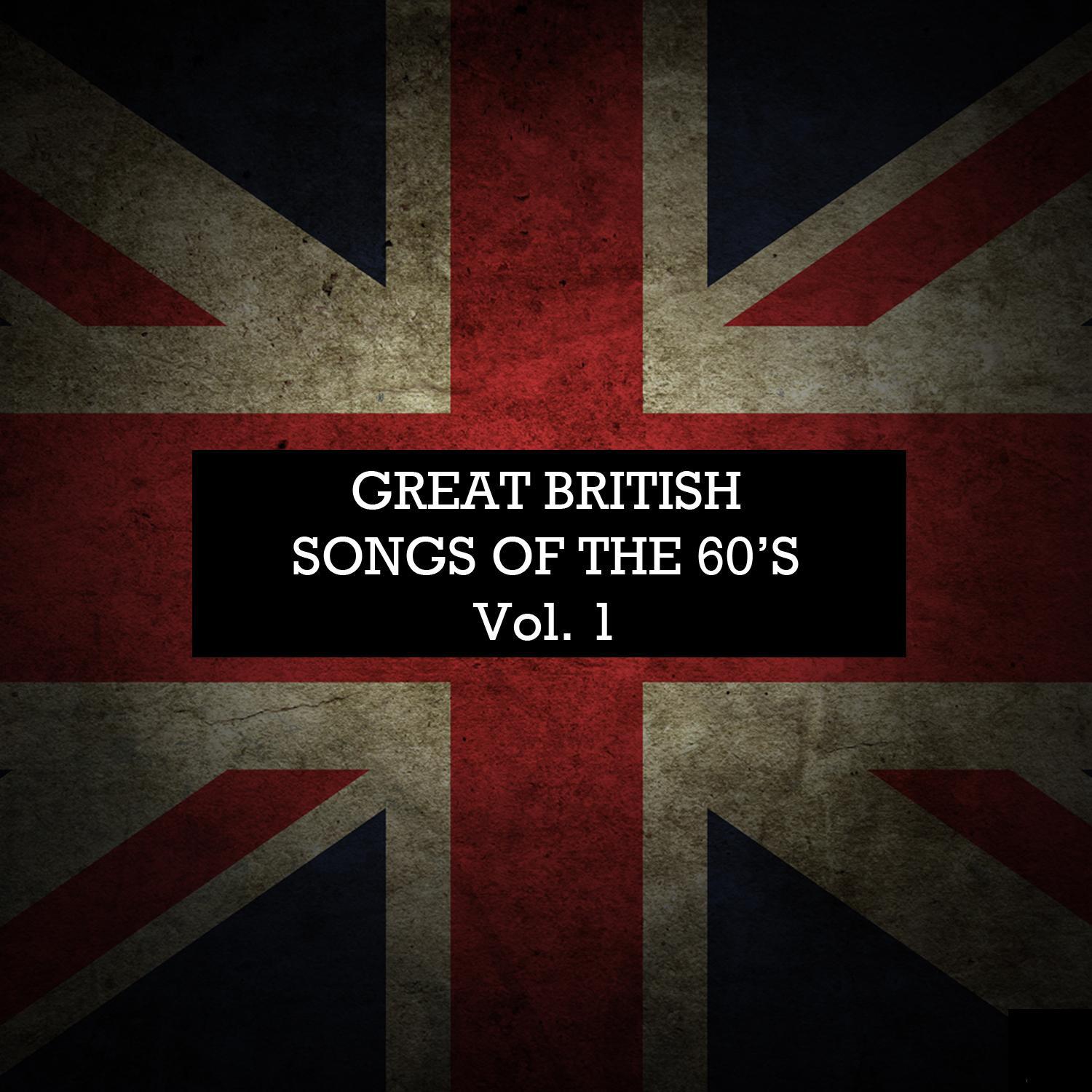 Great British Songs of the 60's Vol. 1