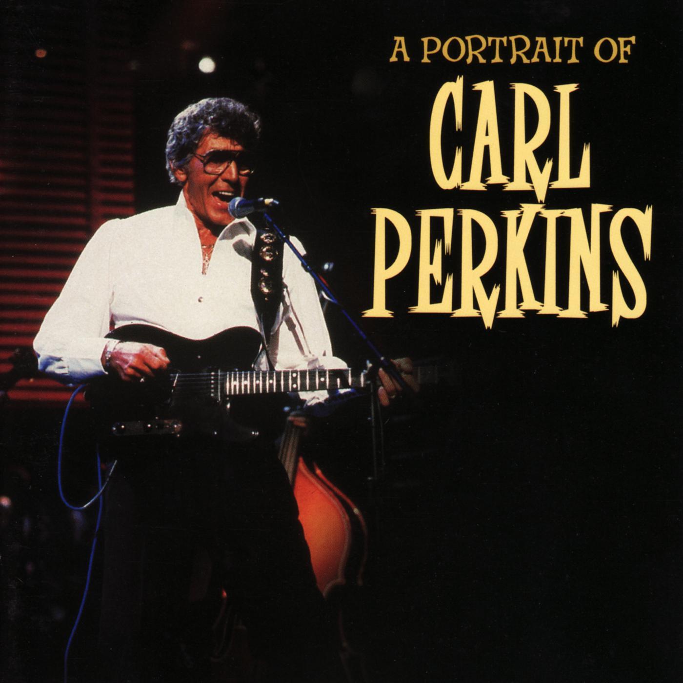 Carl Perkins - A Portrait