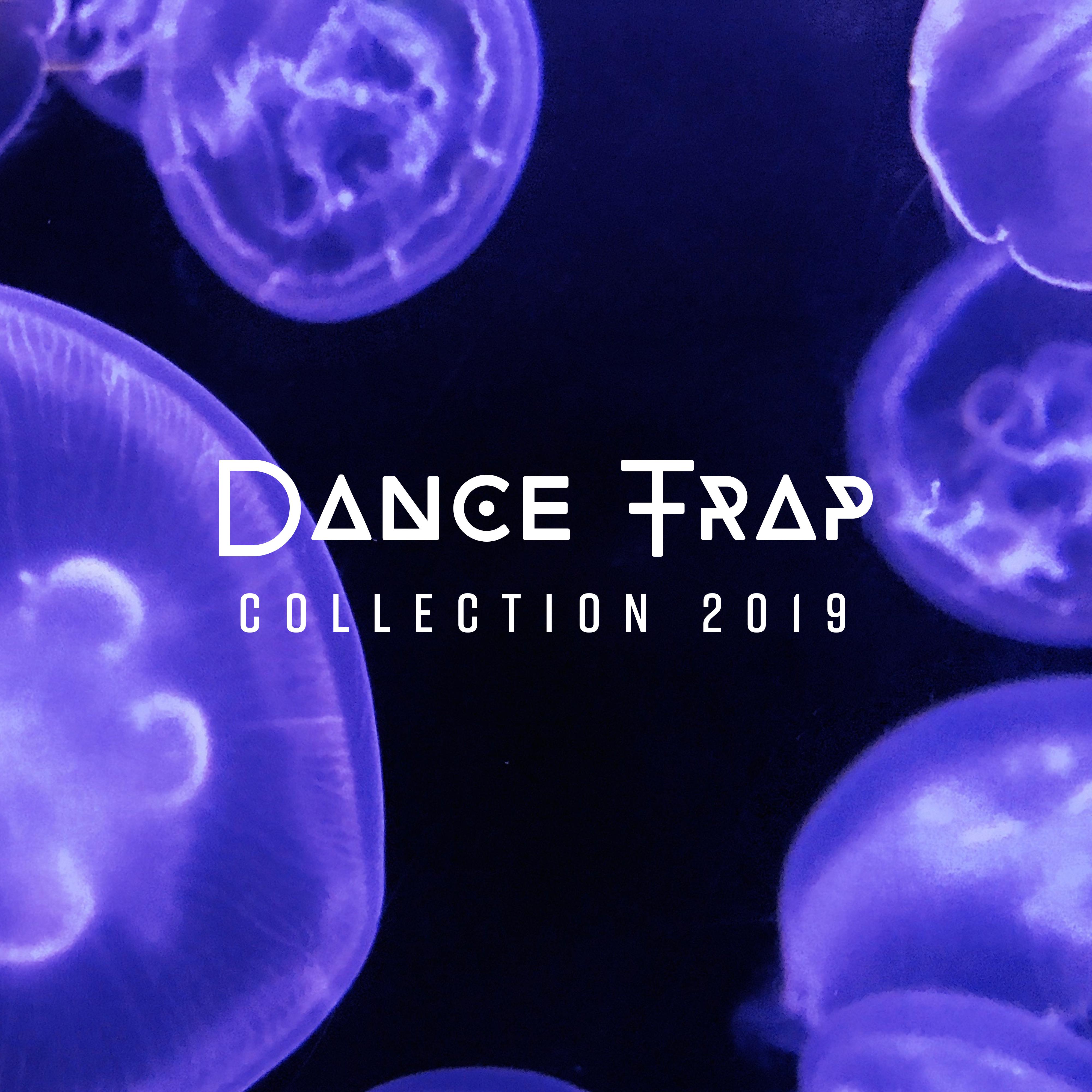 Dance Trap Collection 2019