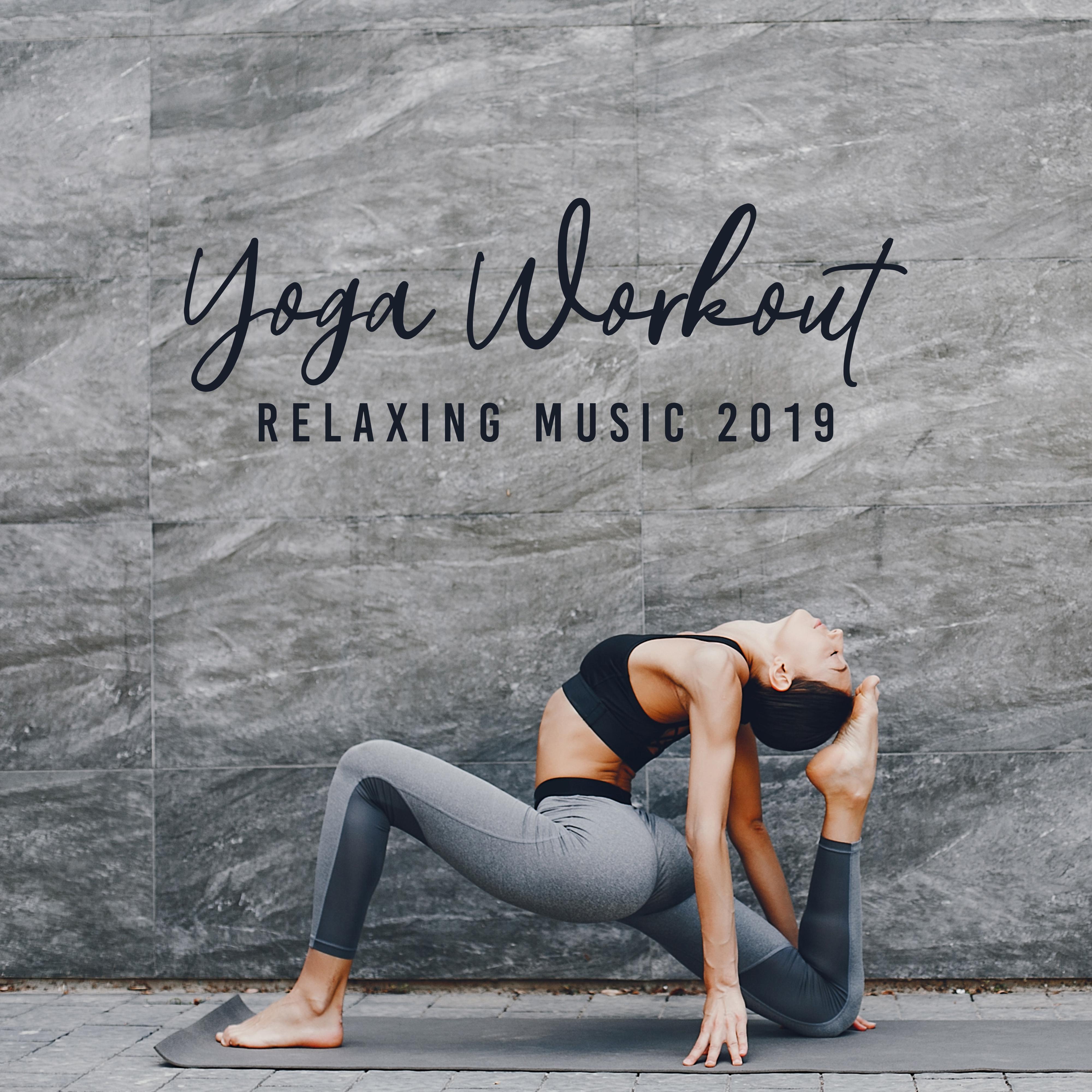 Yoga Workout Relaxing Music 2019