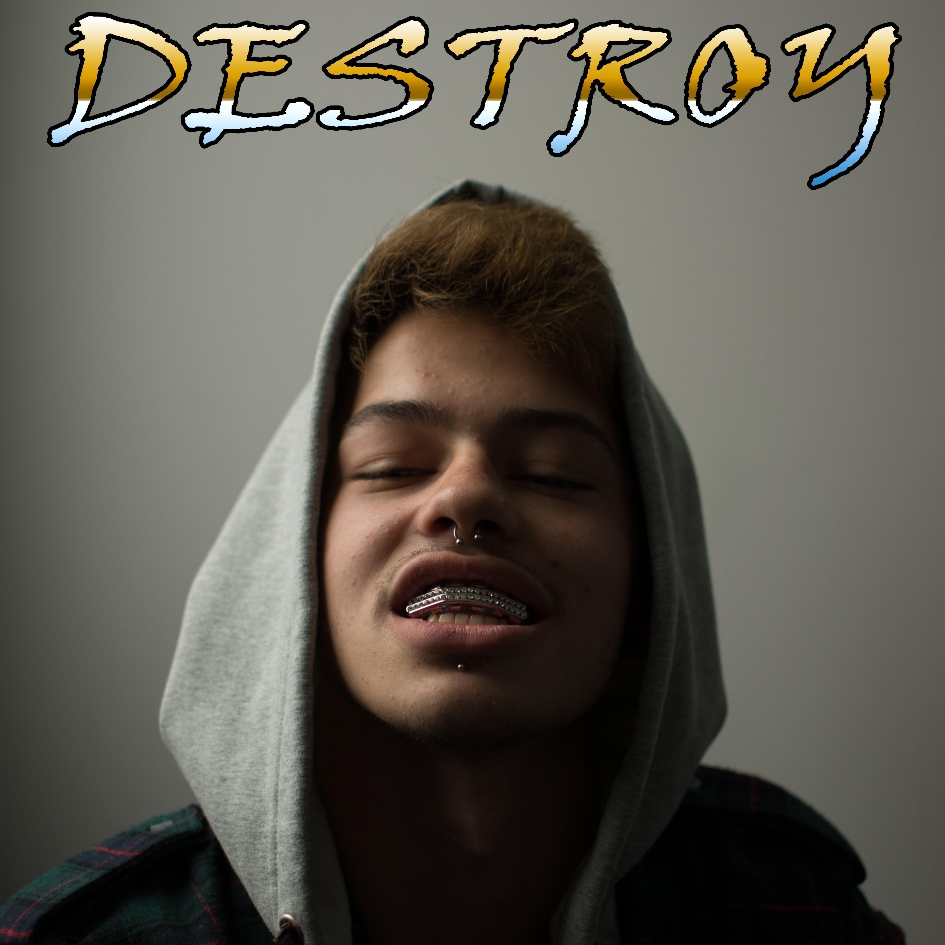 Destroy