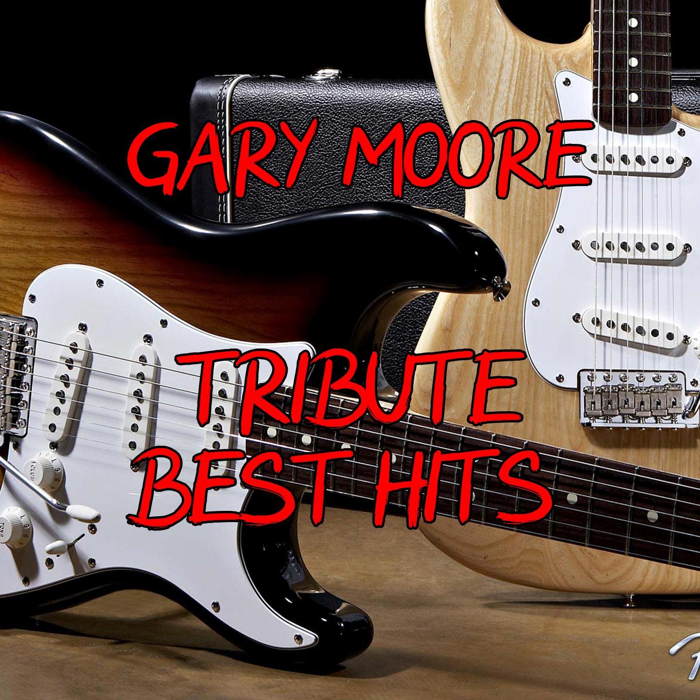 Gary Moore Tribute Best Hits