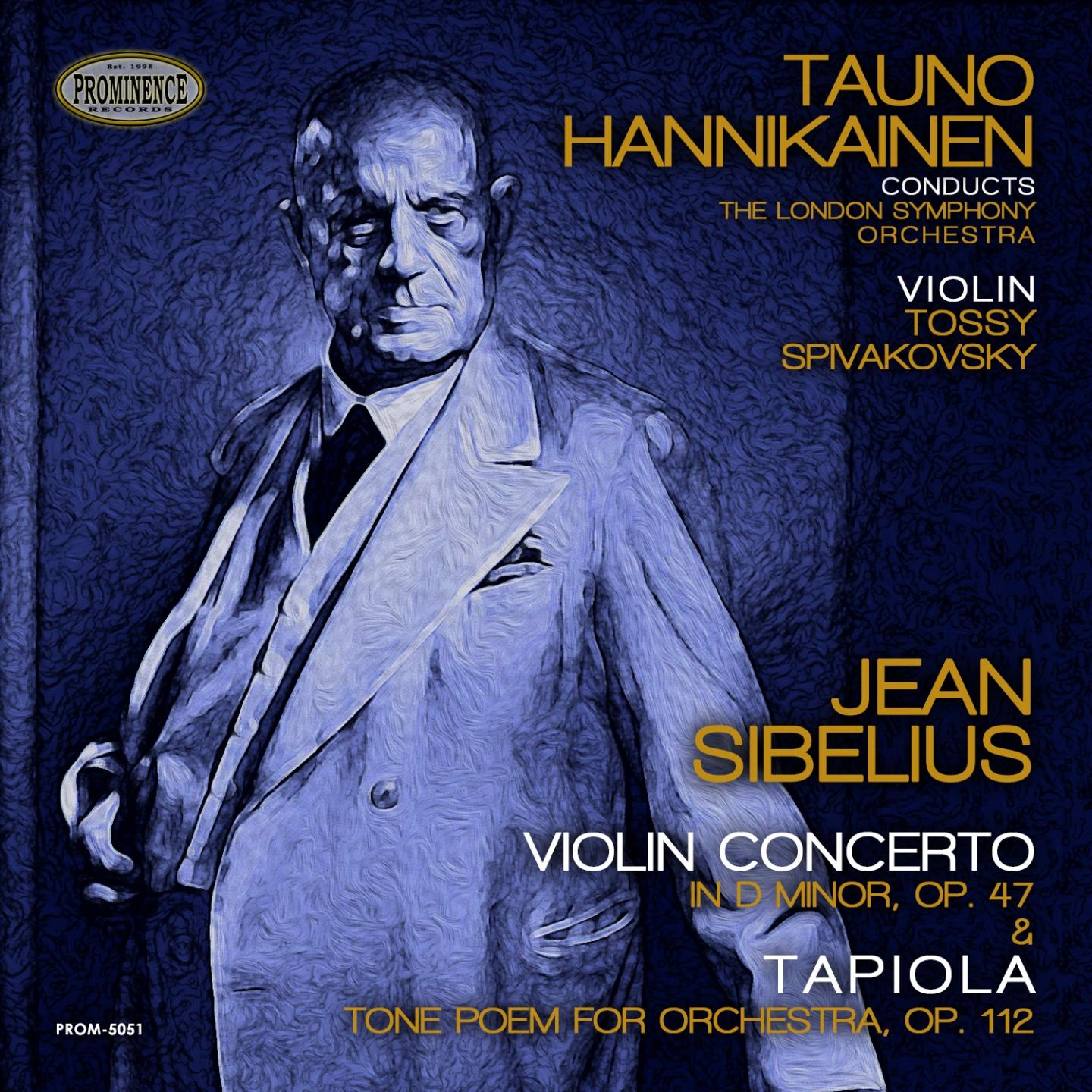 Sibelius: Violin Concerto in D Minor, Op. 47 & Tapiola, Tone Poem for Orchestra, Op. 112
