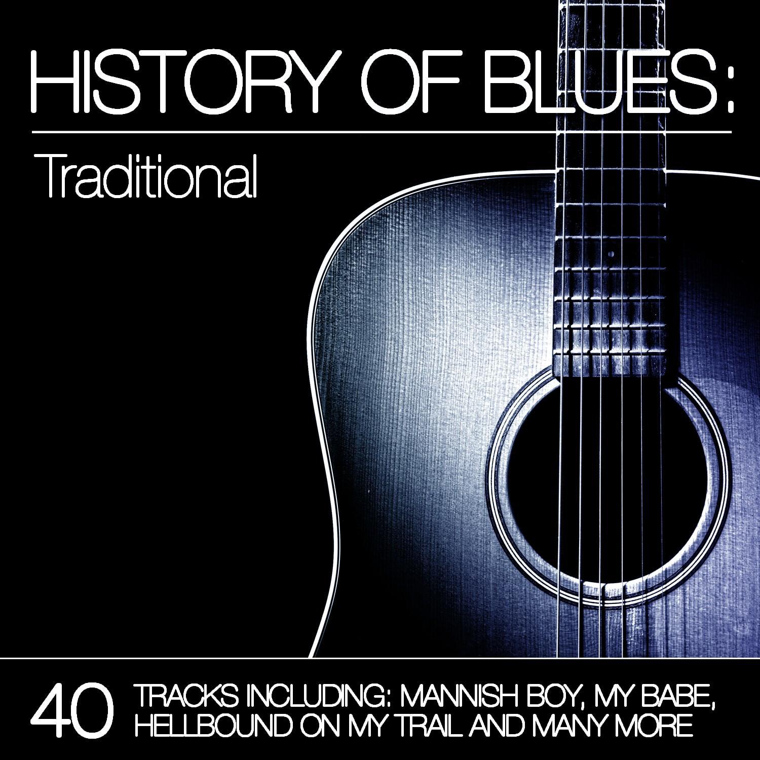 History of Blues: Traditional