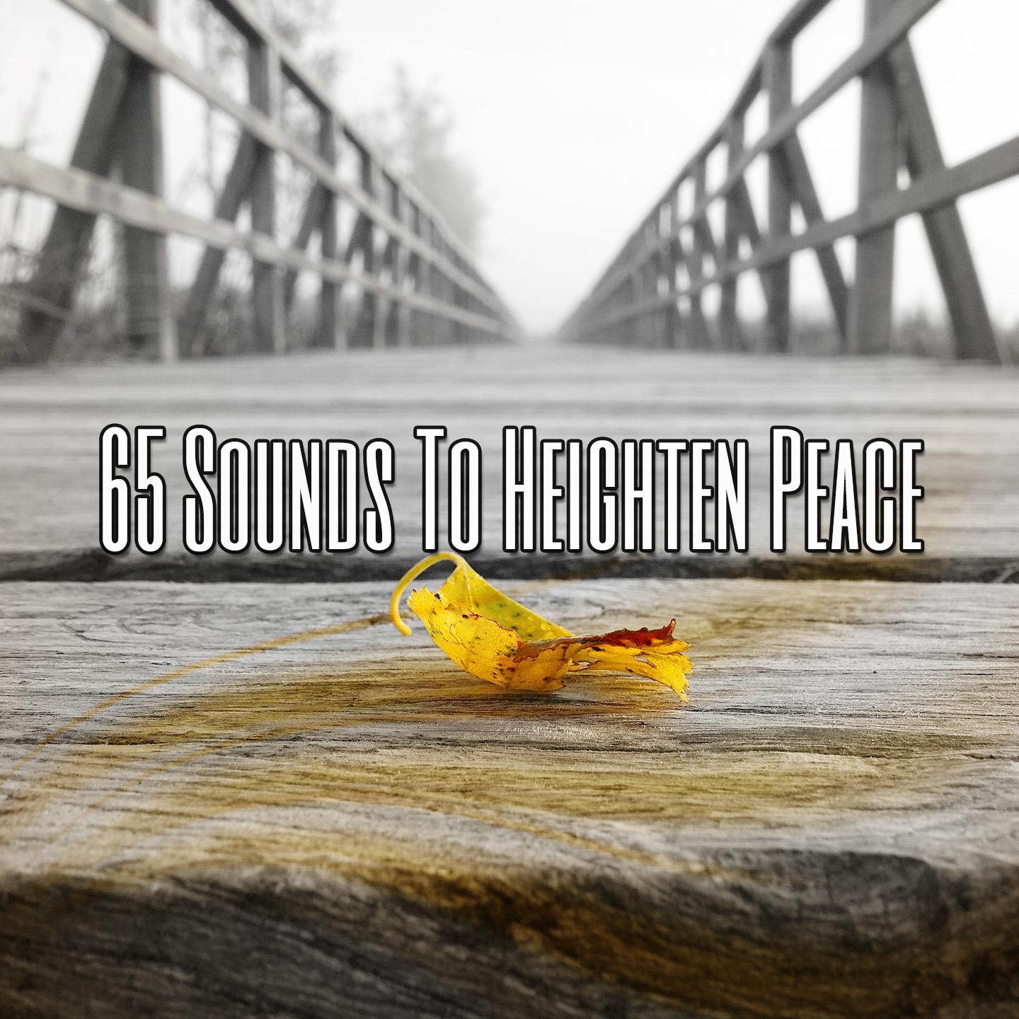 65 Sounds to Heighten Peace