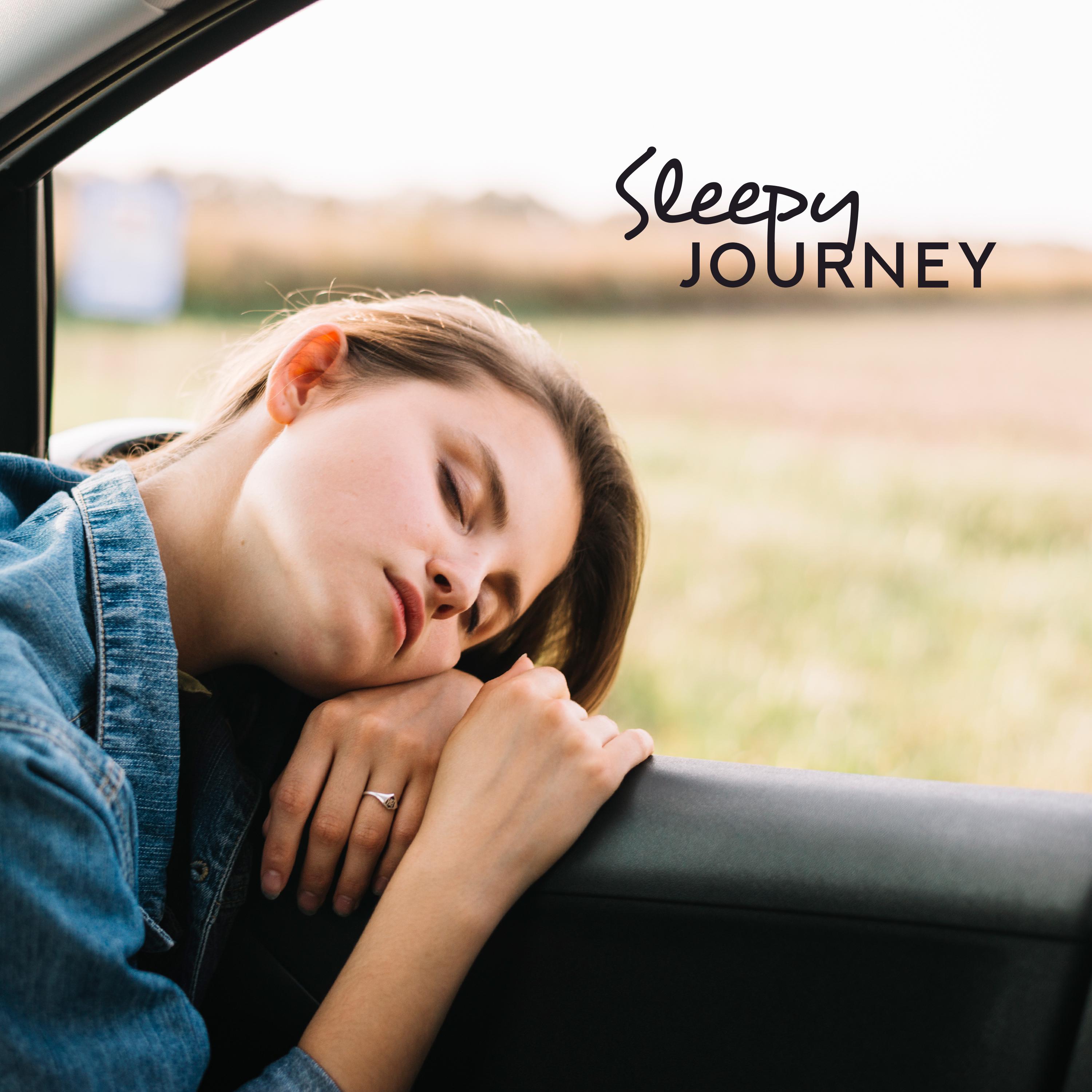 Sleepy Journey  Music to Sleep while Traveling, to Sleep while Driving a Car, Train or Plane, Helps to Quickly and Easily Fall Asleep Anywhere