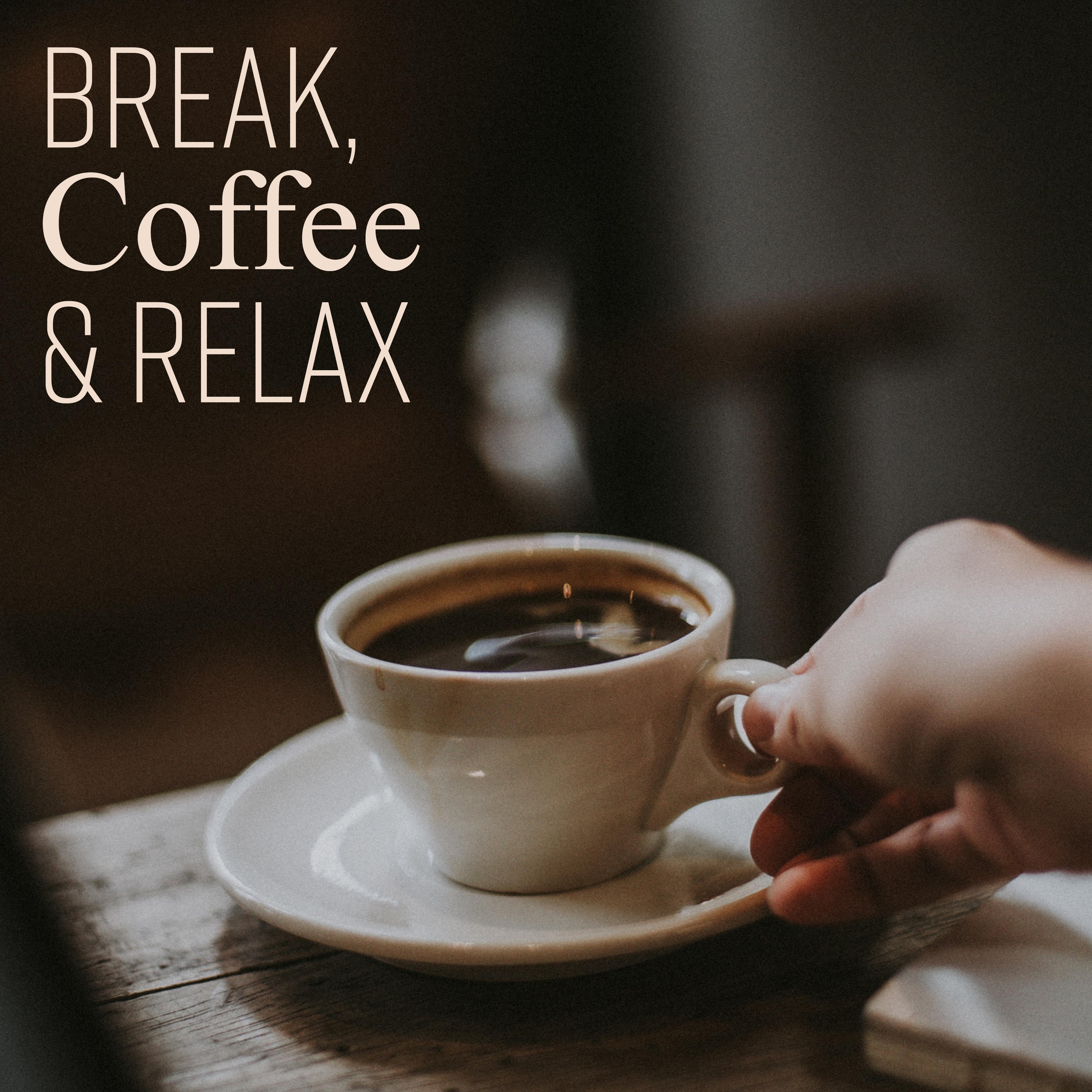 Break, Coffee & Relax: 15 Smooth Jazz Vintage Tracks for Break at Work
