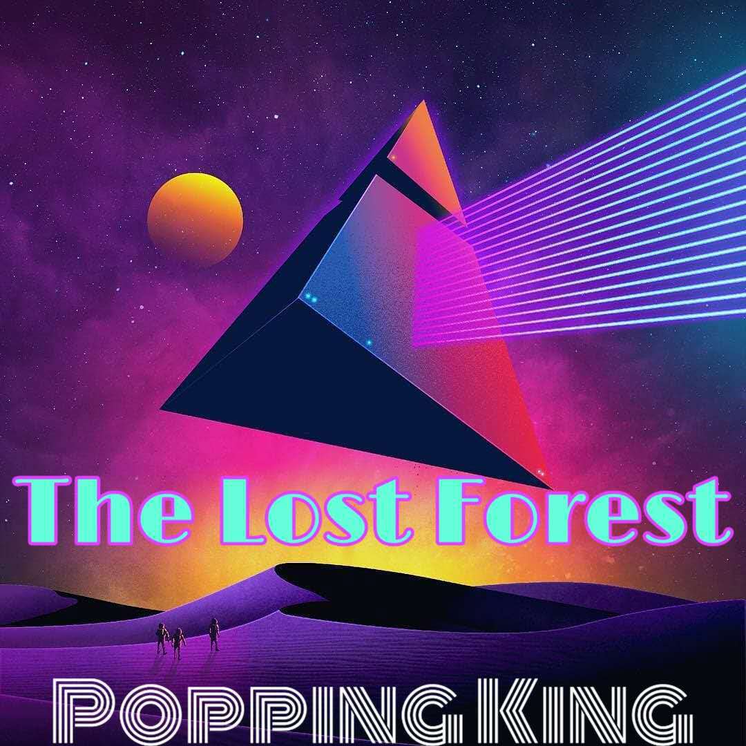 THE LOST FOREST - POPPING KING