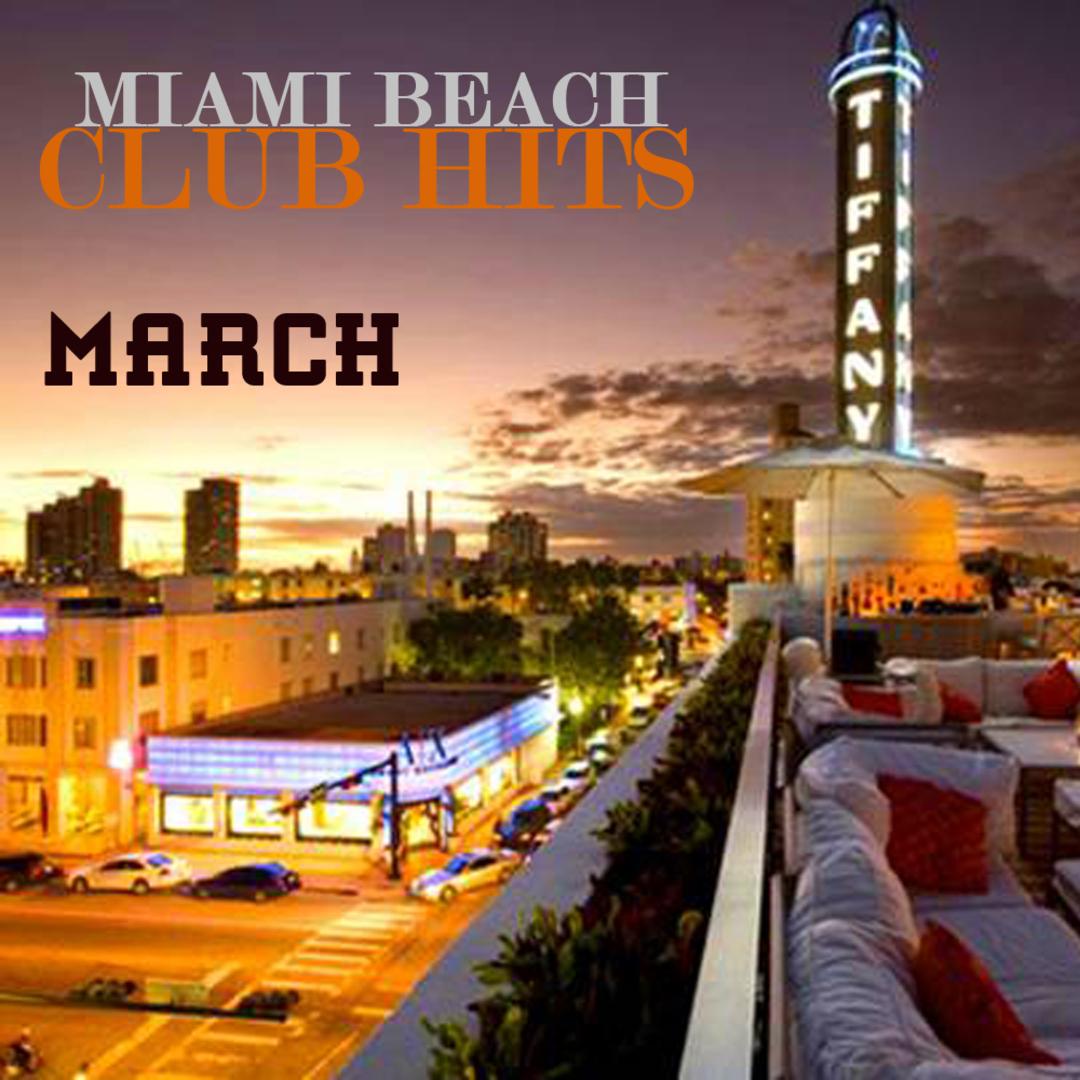 Miami Beach Club Hits March