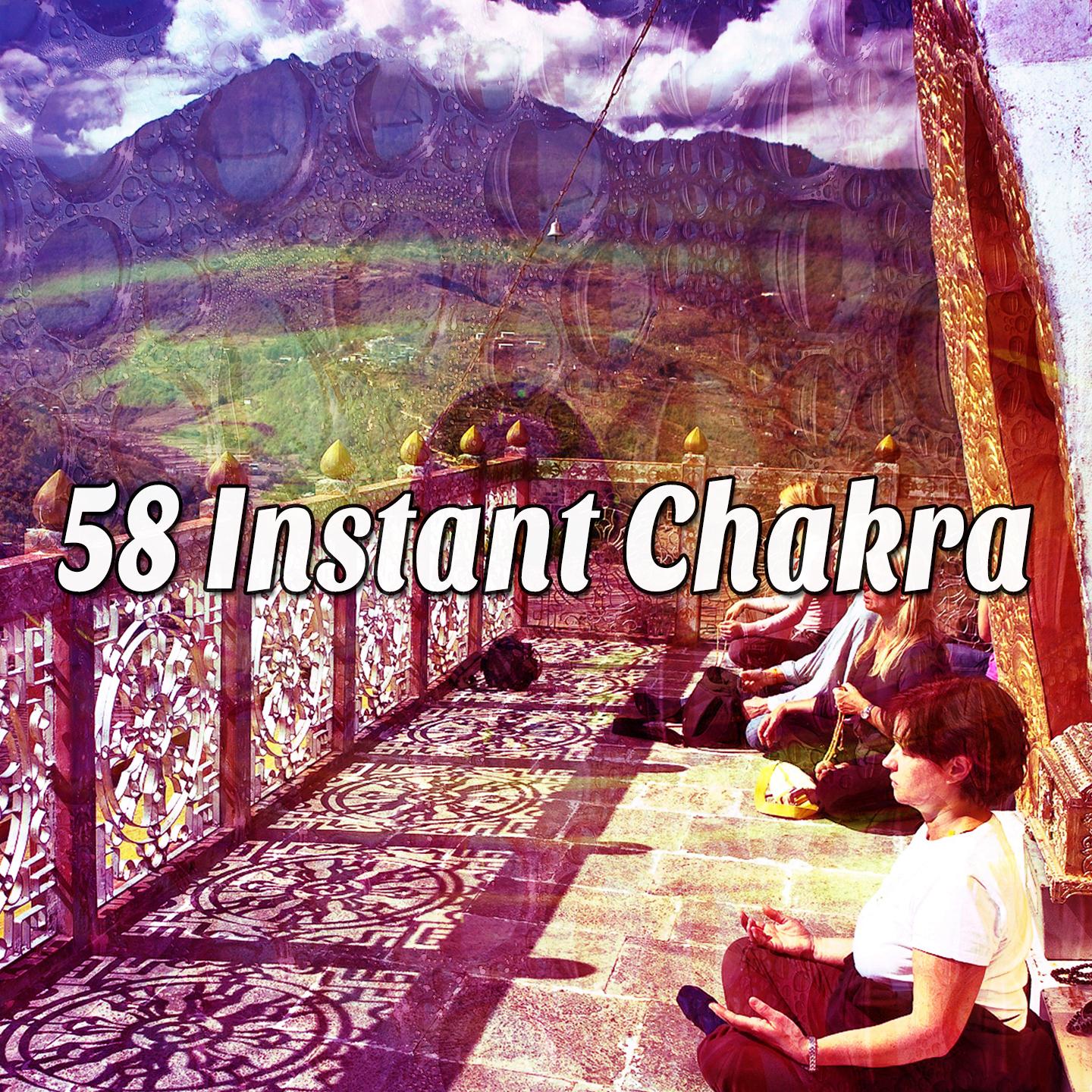 58 Instant Chakra