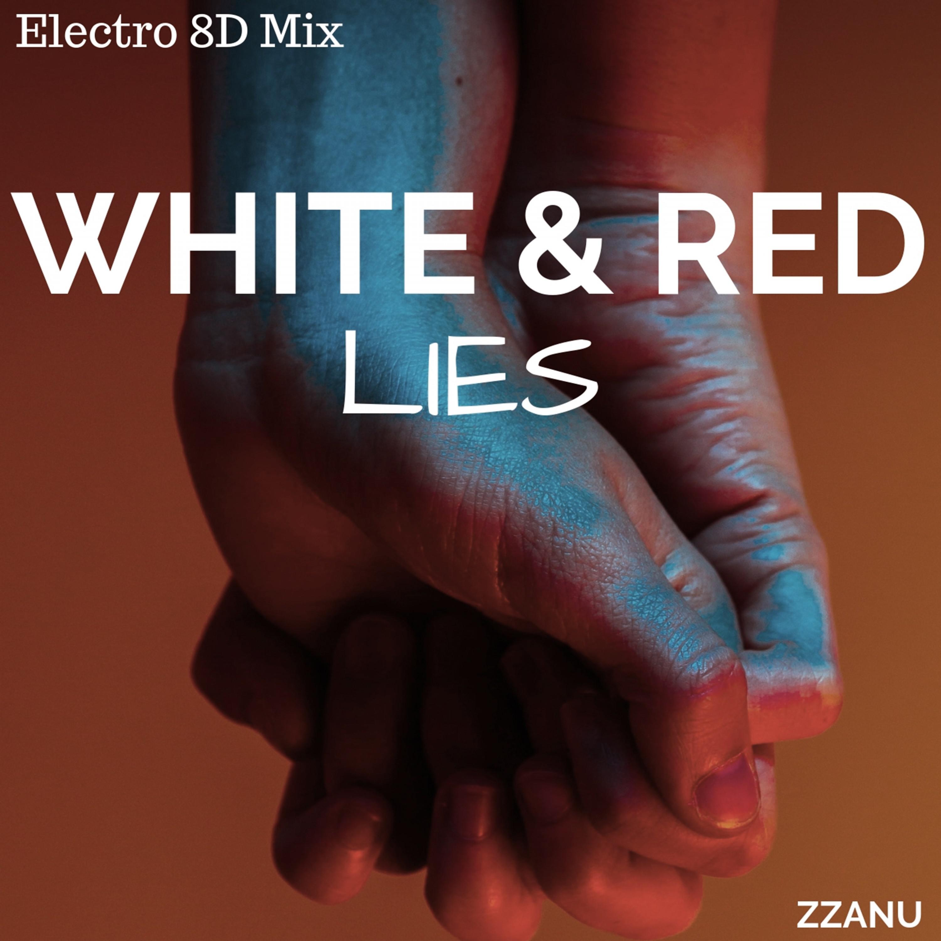 White & Red Lies